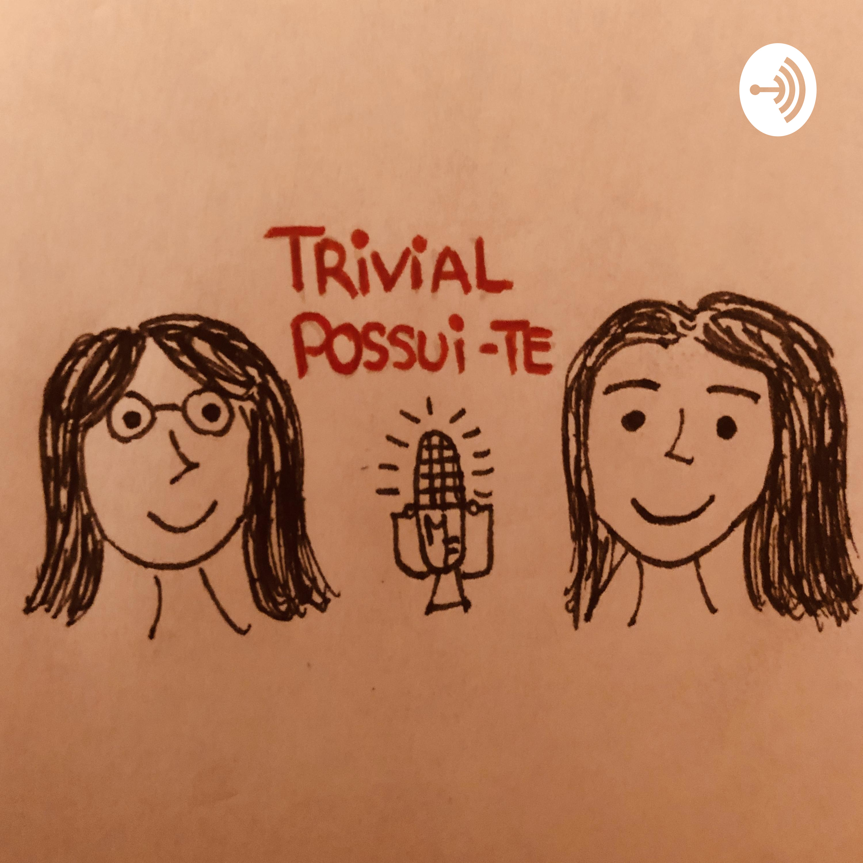 TRIVIAL POSSUI-TE