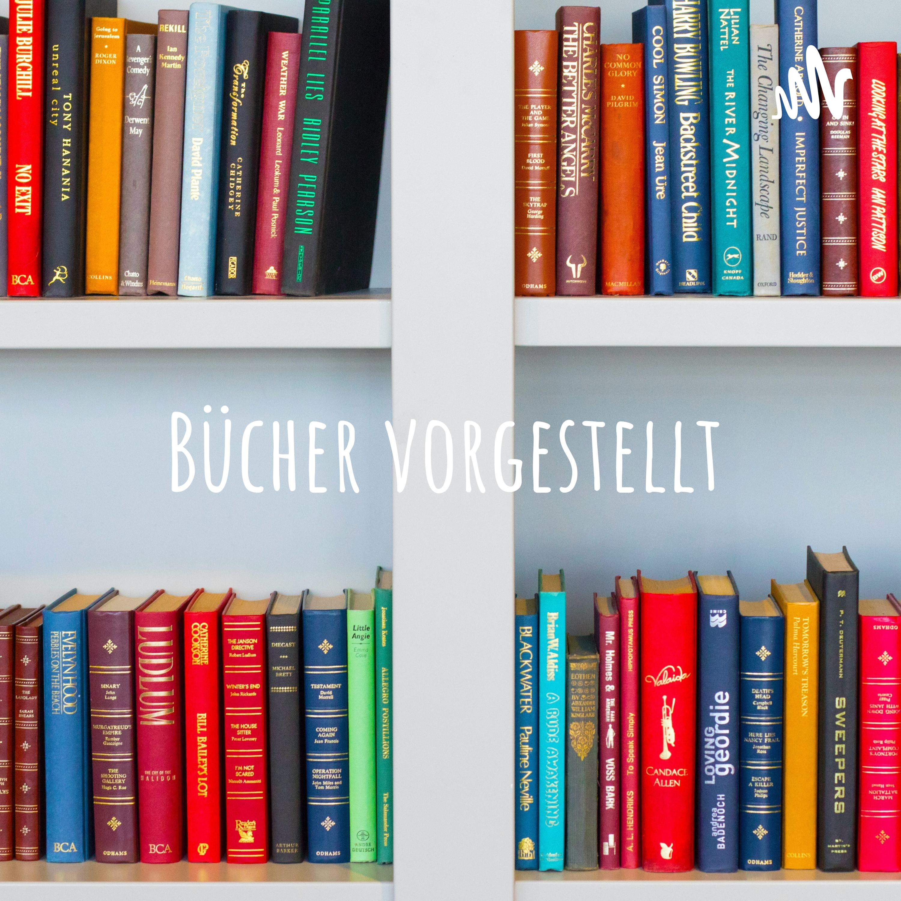 Bücher vorgestellt - Ein Podcast über Bücher 
