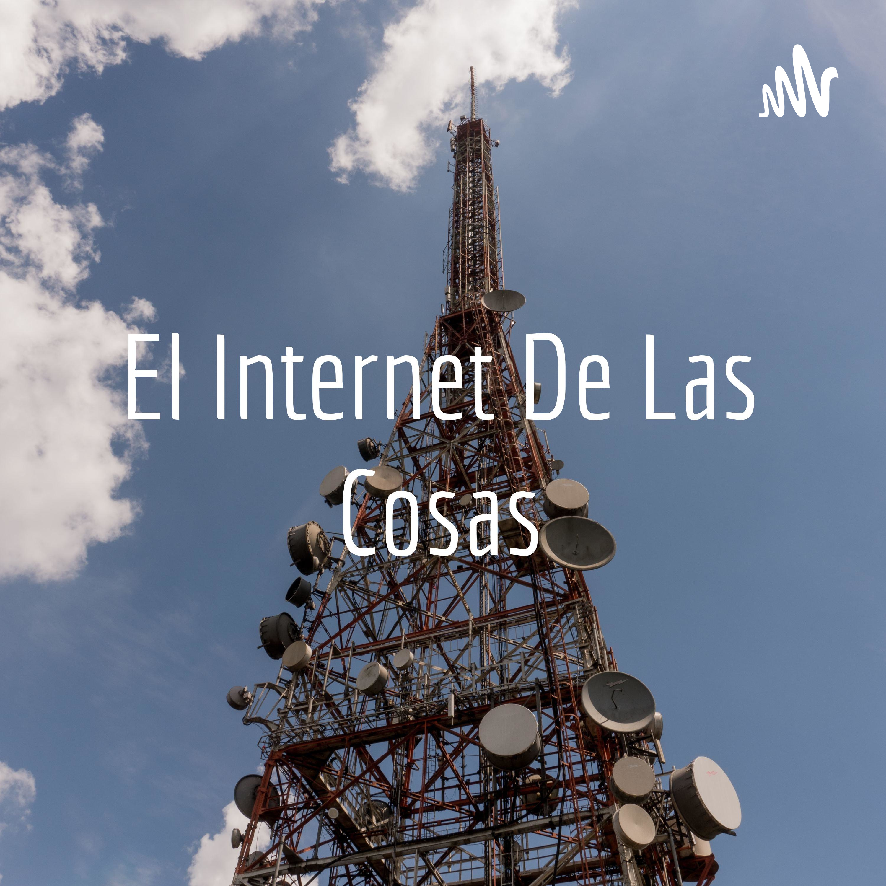 El Internet De Las Cosas