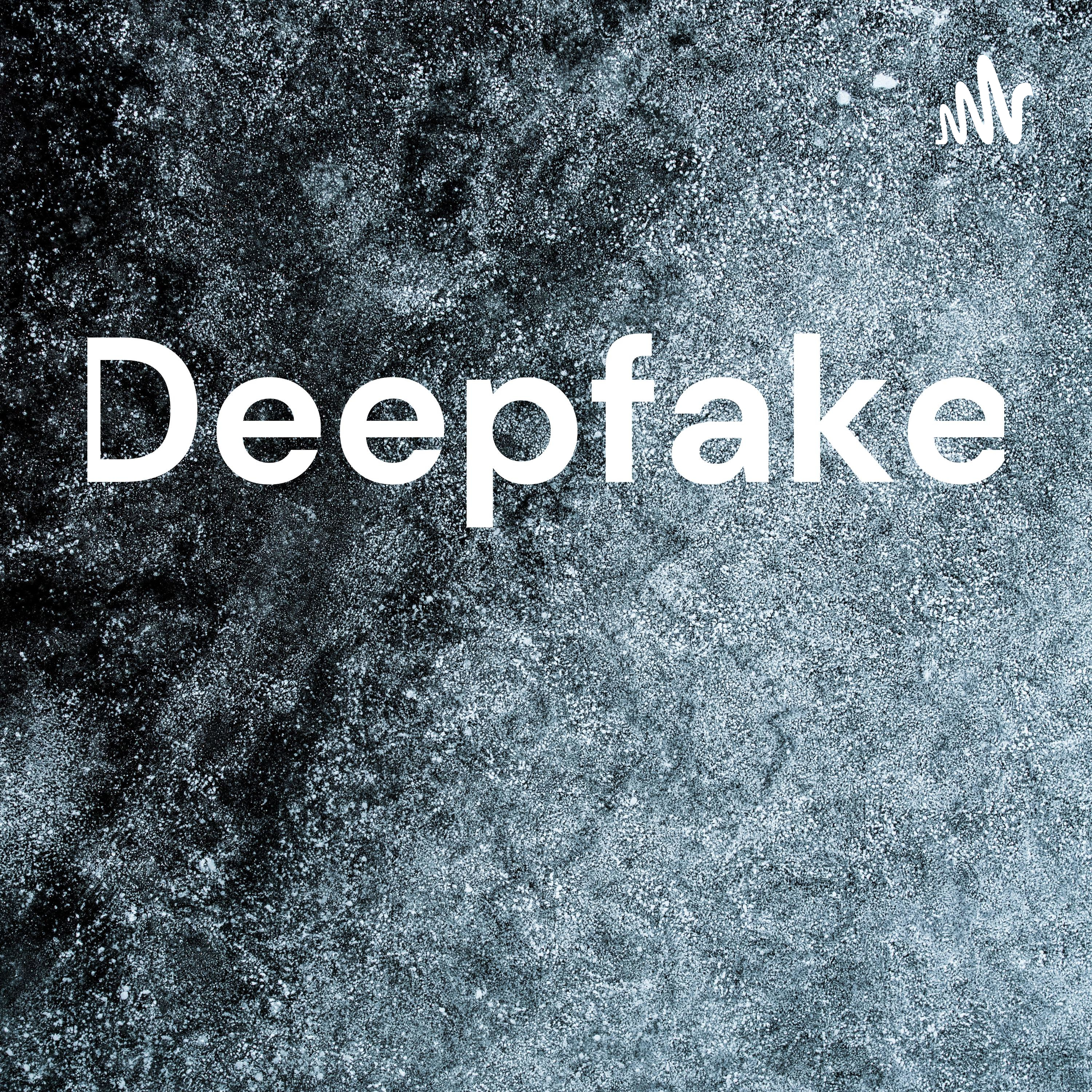 Deepfake 