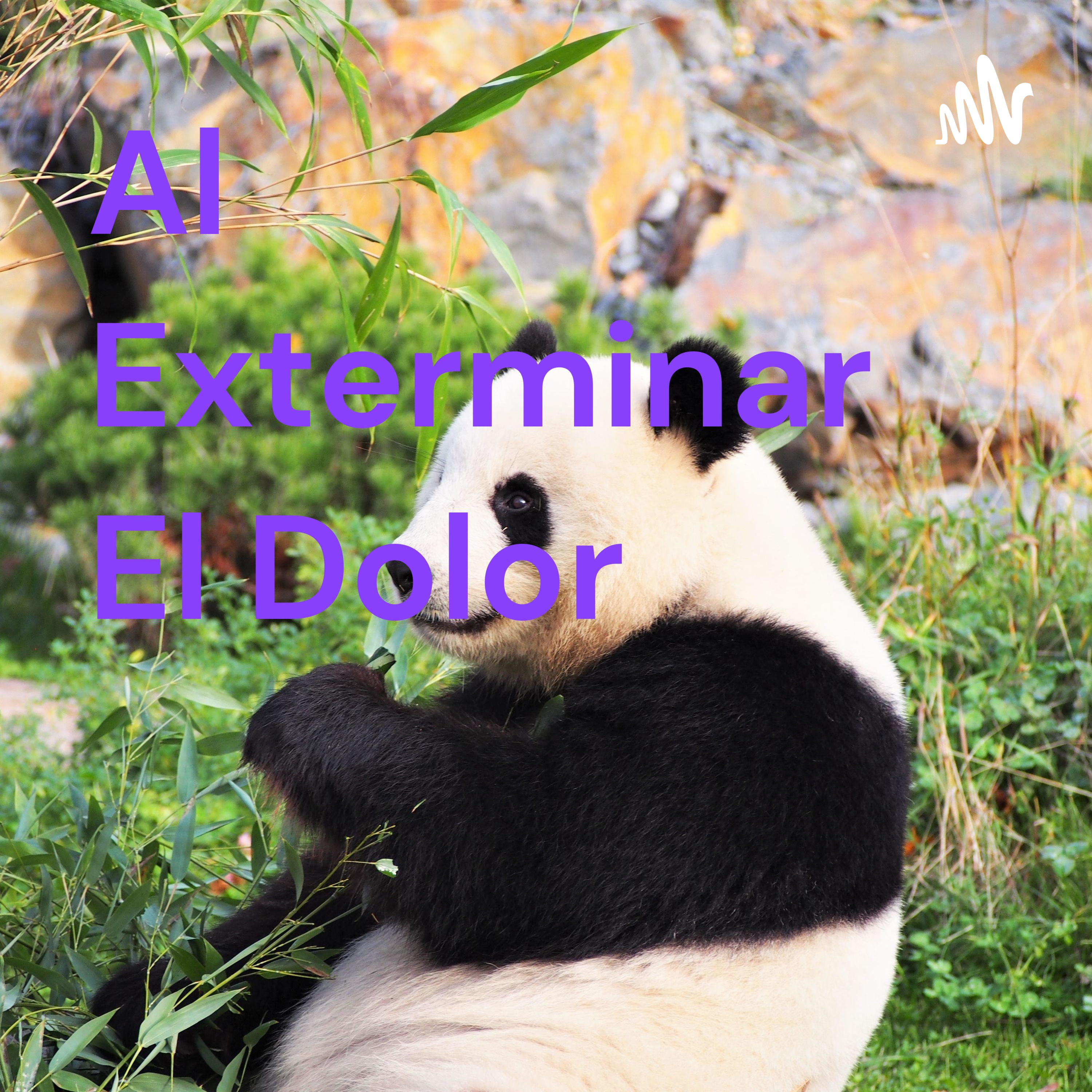 Al Exterminar El Dolor