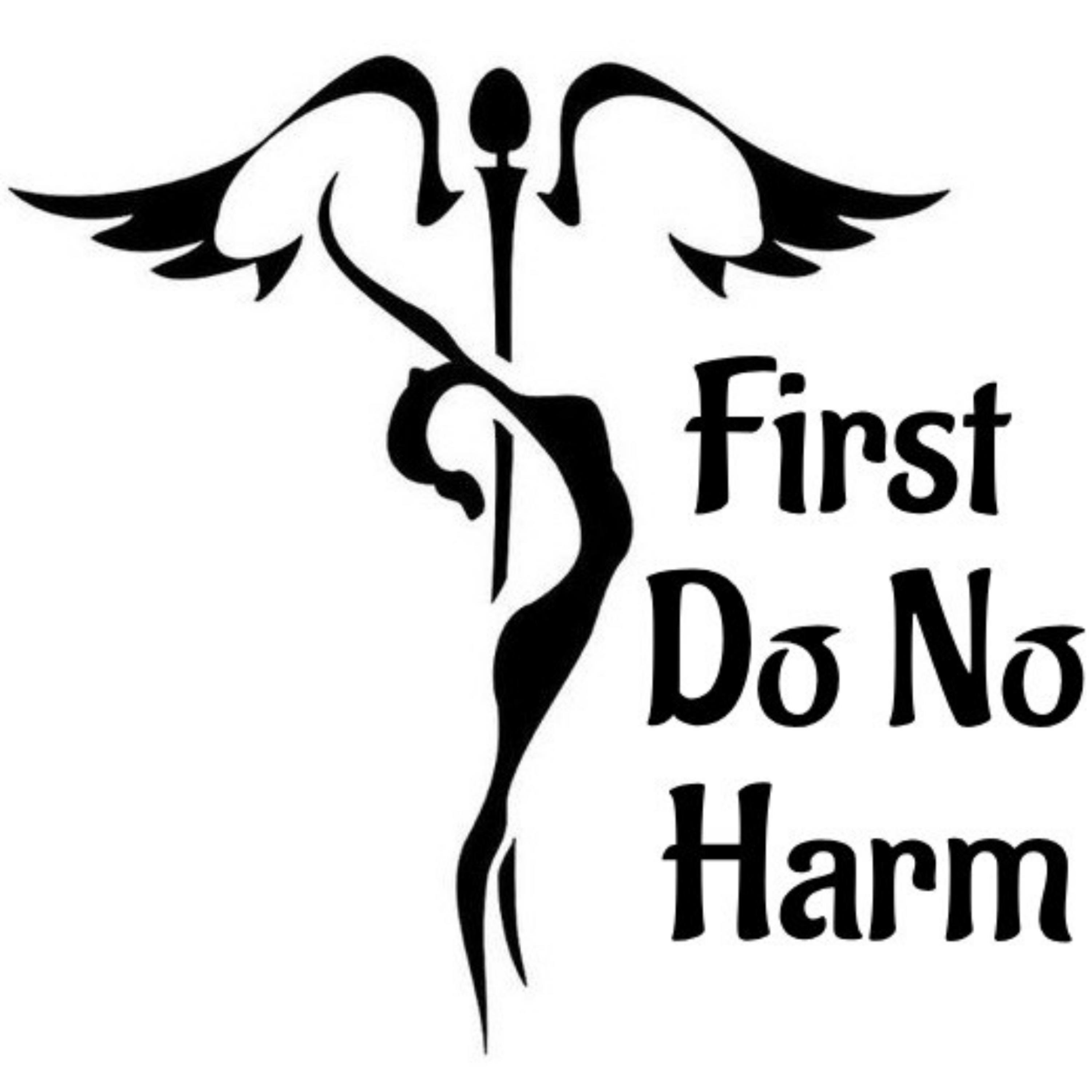 First Do No Harm
