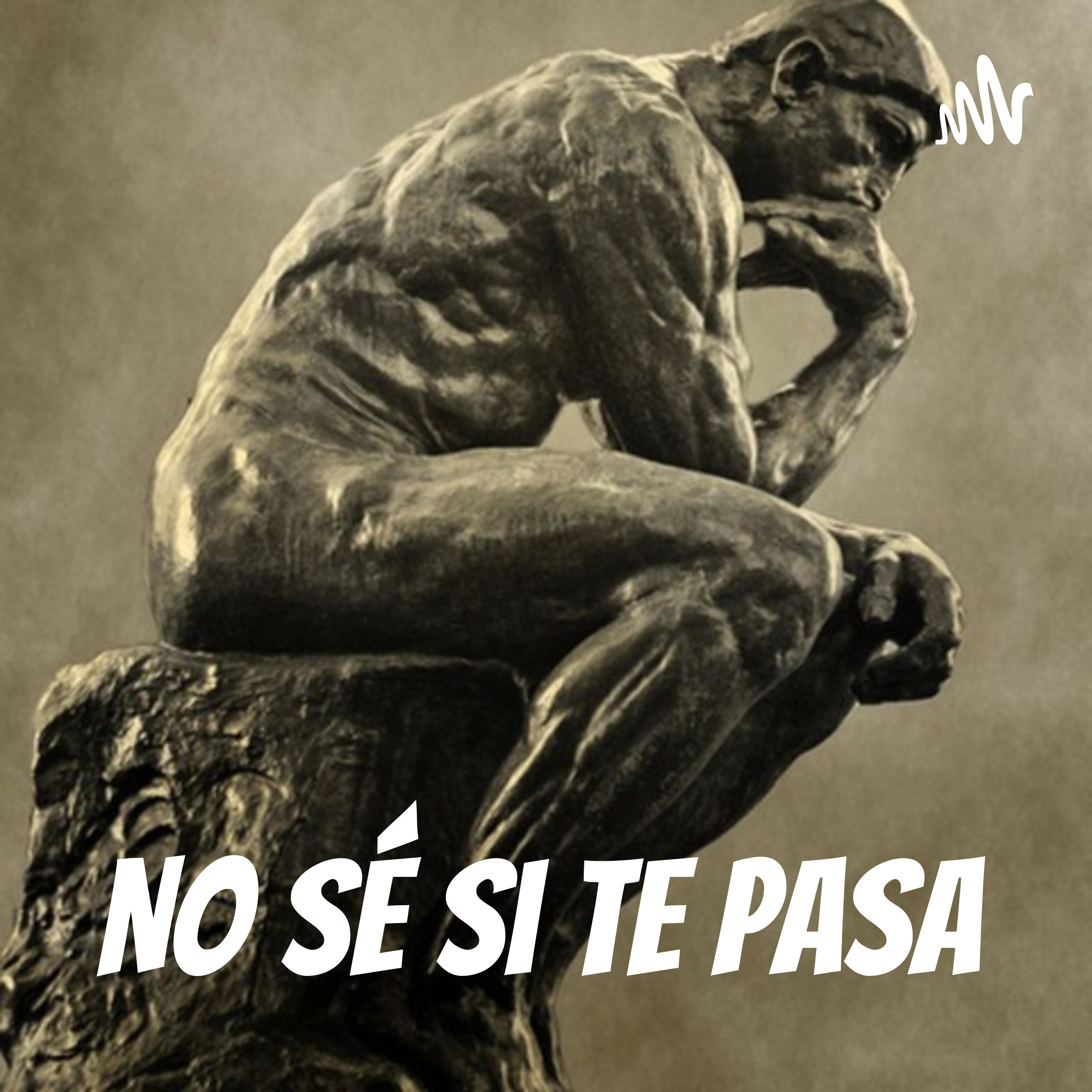 No sé si te pasa podcast artwork