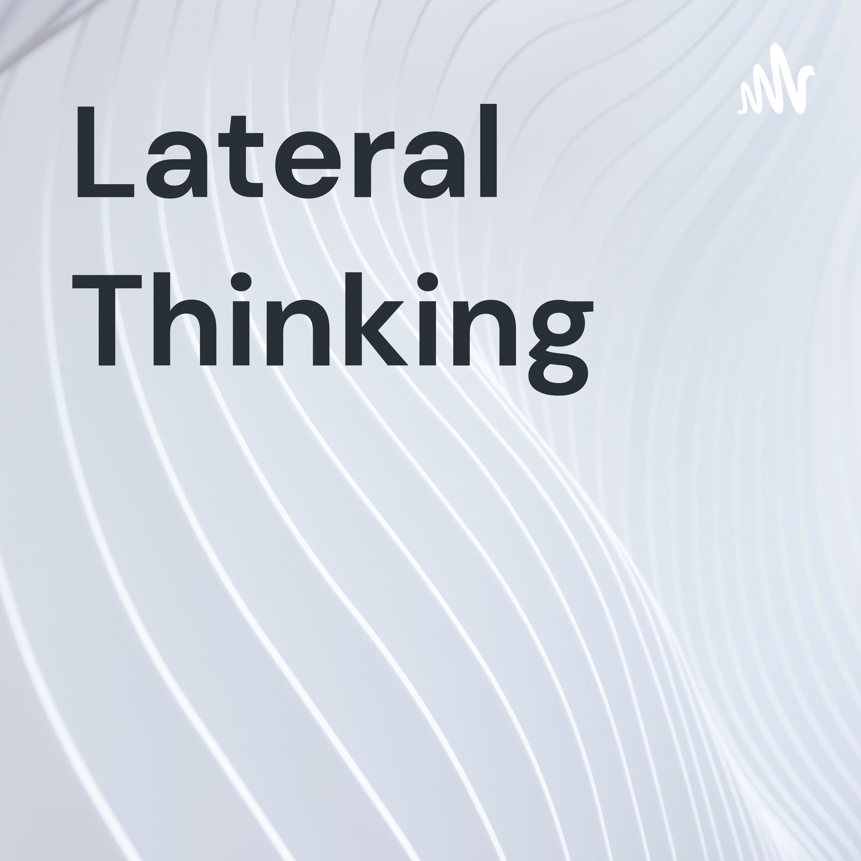 Lateral Thinking