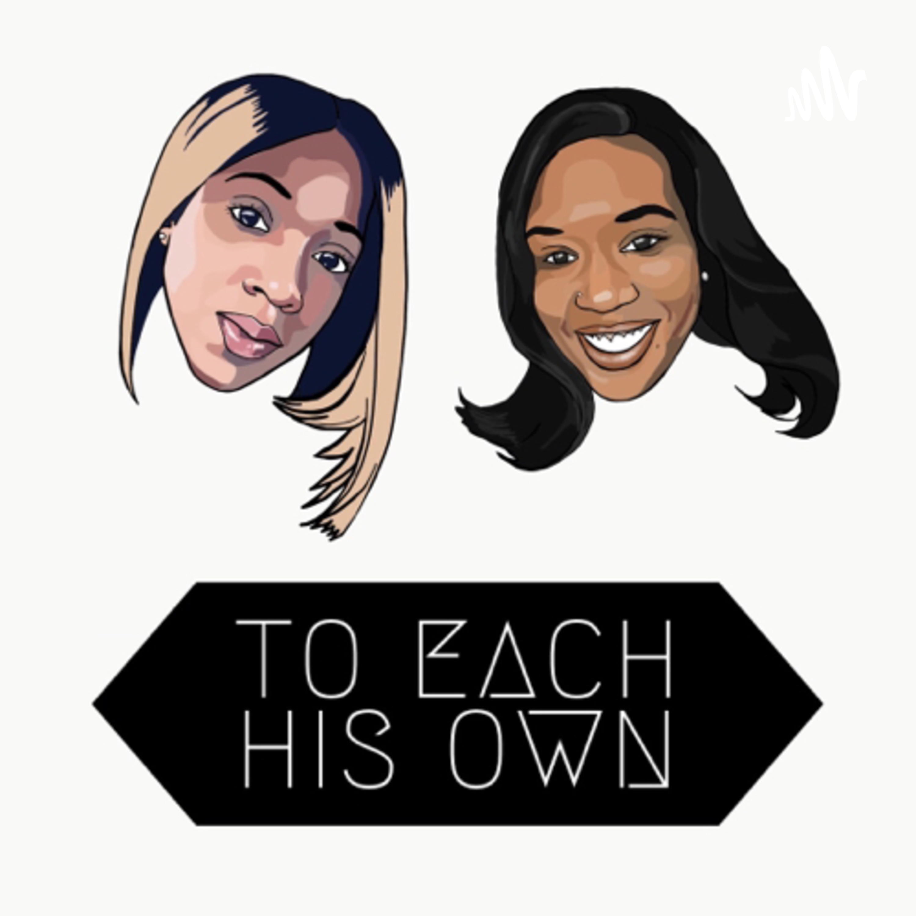 To Each His Own Podcast
