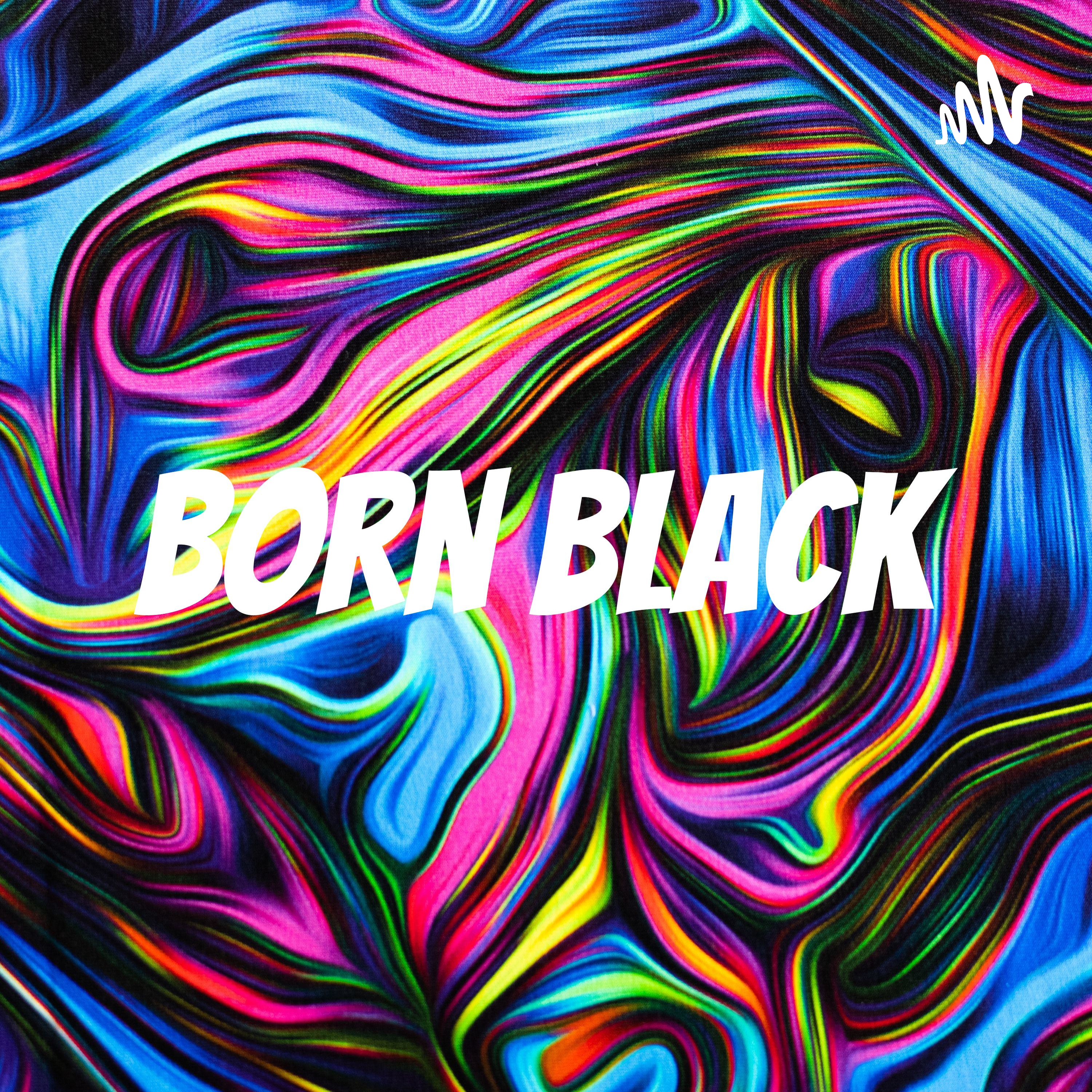 Born Black