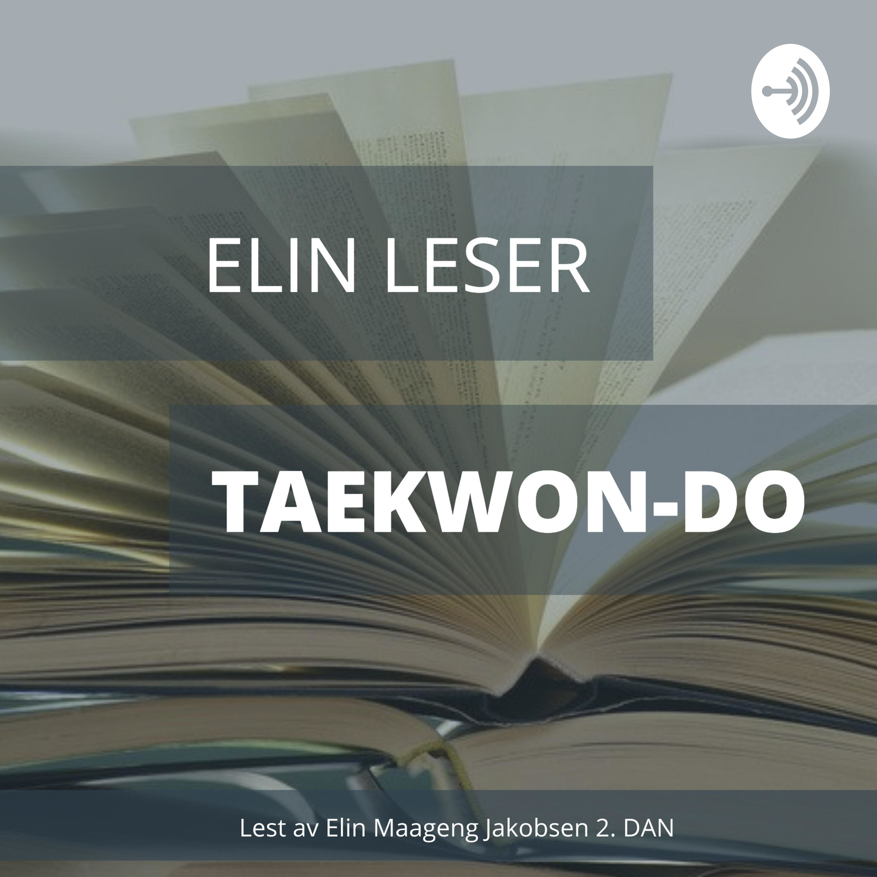 Elin leser Taekwon-Do - mønster, teknikk og teori podcast artwork