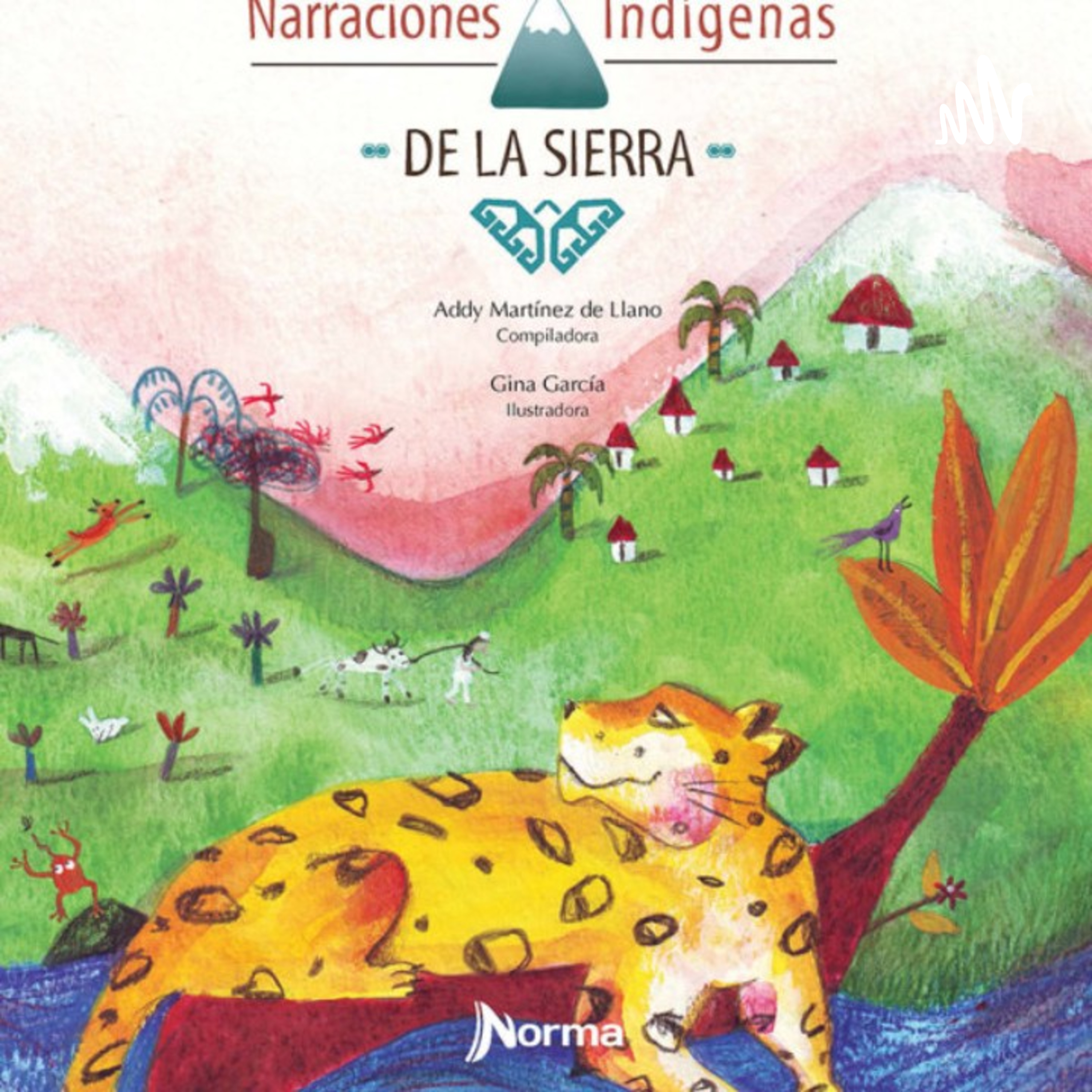 Narraciones Indígenas De La Sierra 
