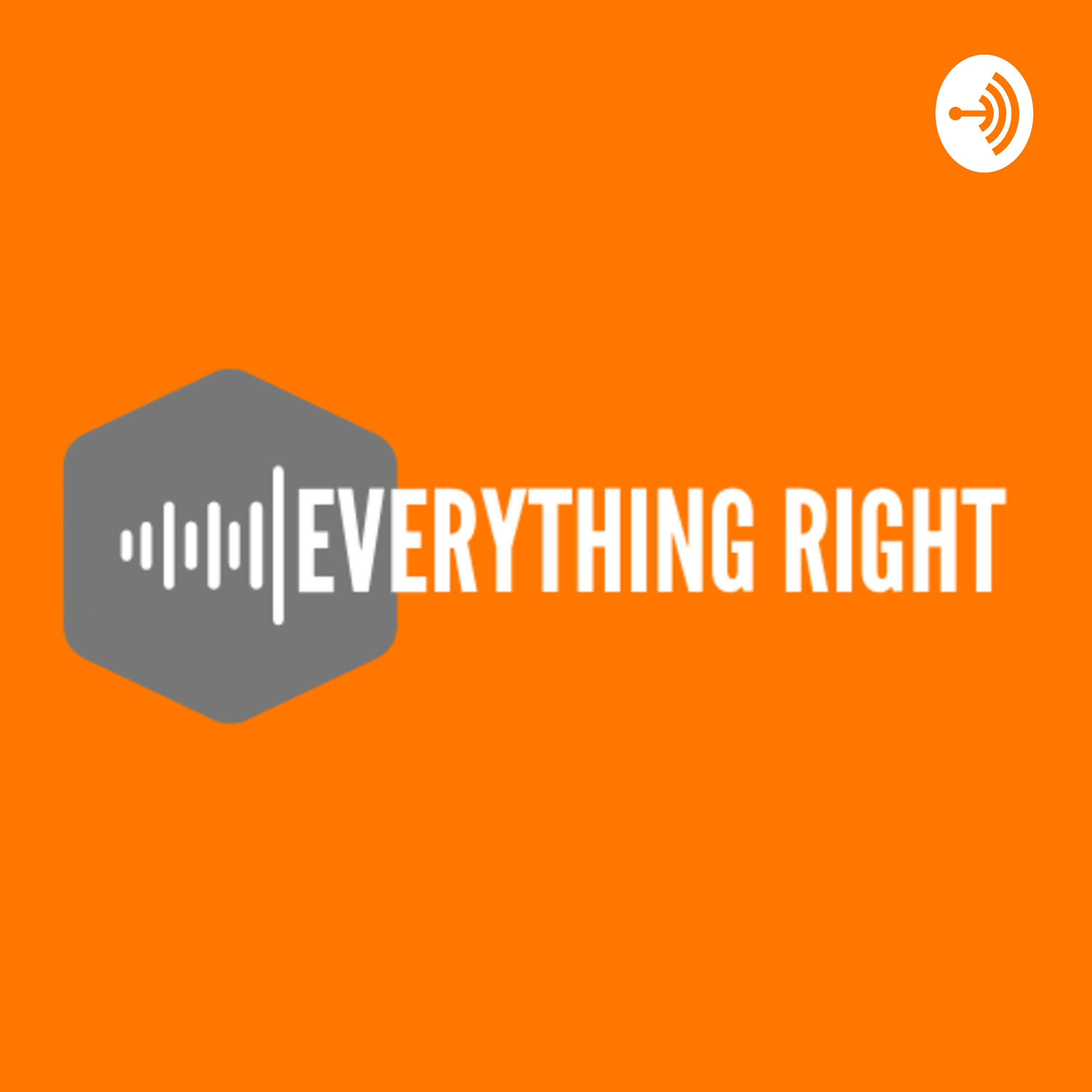 Everything Right
