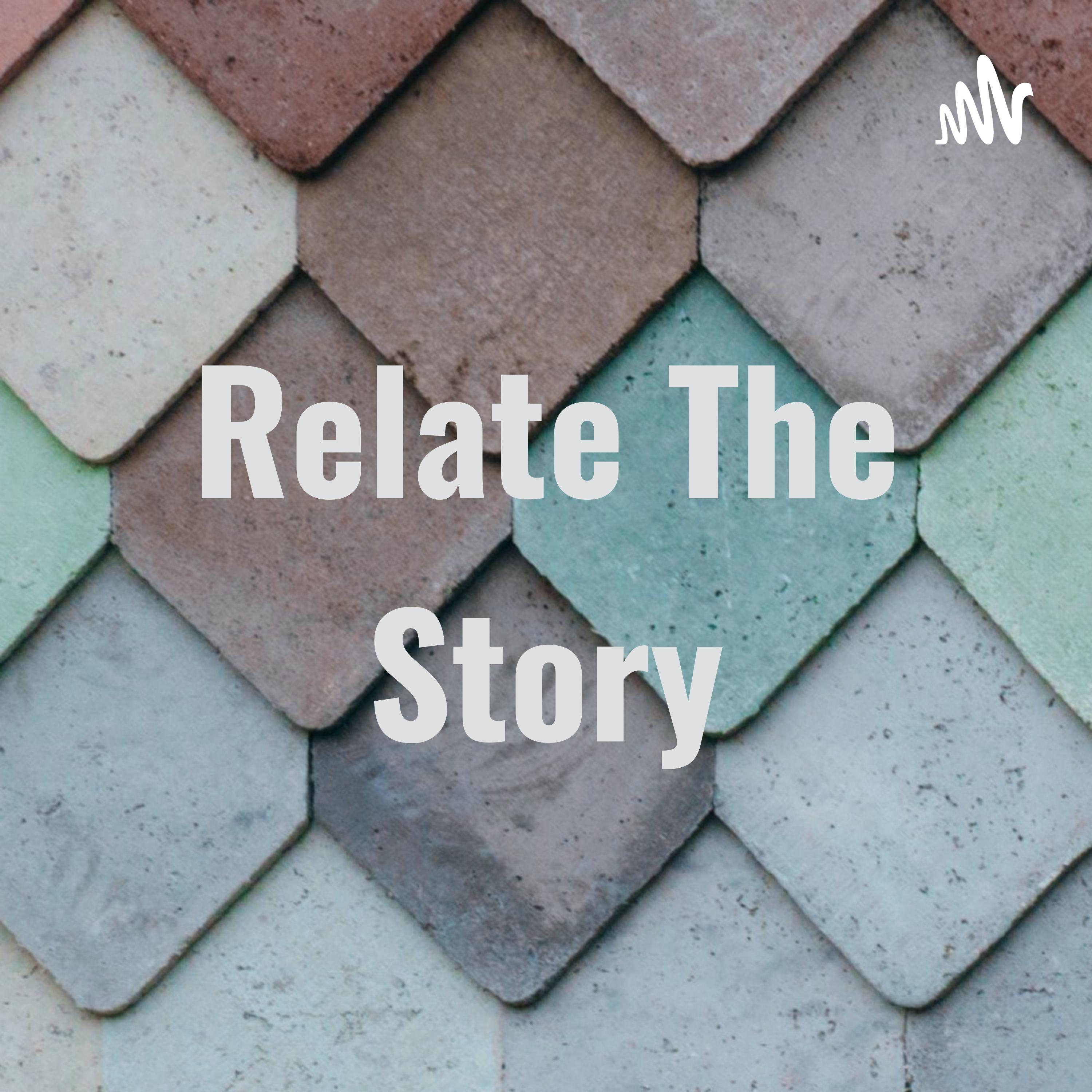 Relate The Story