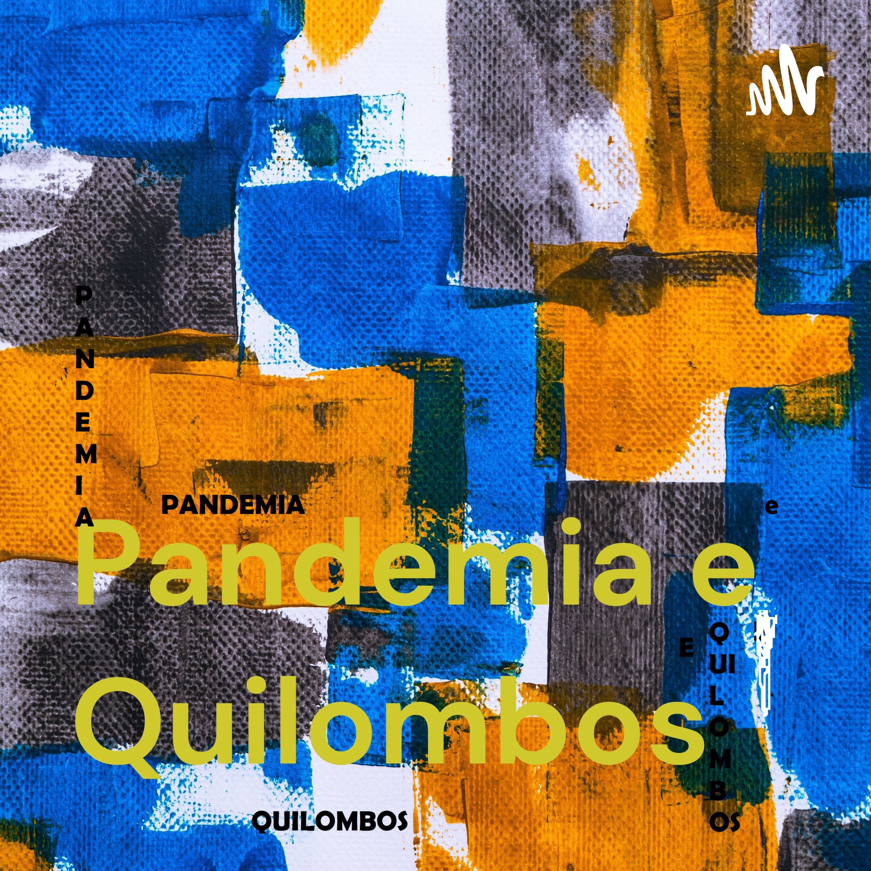 Pandemia e Quilombos