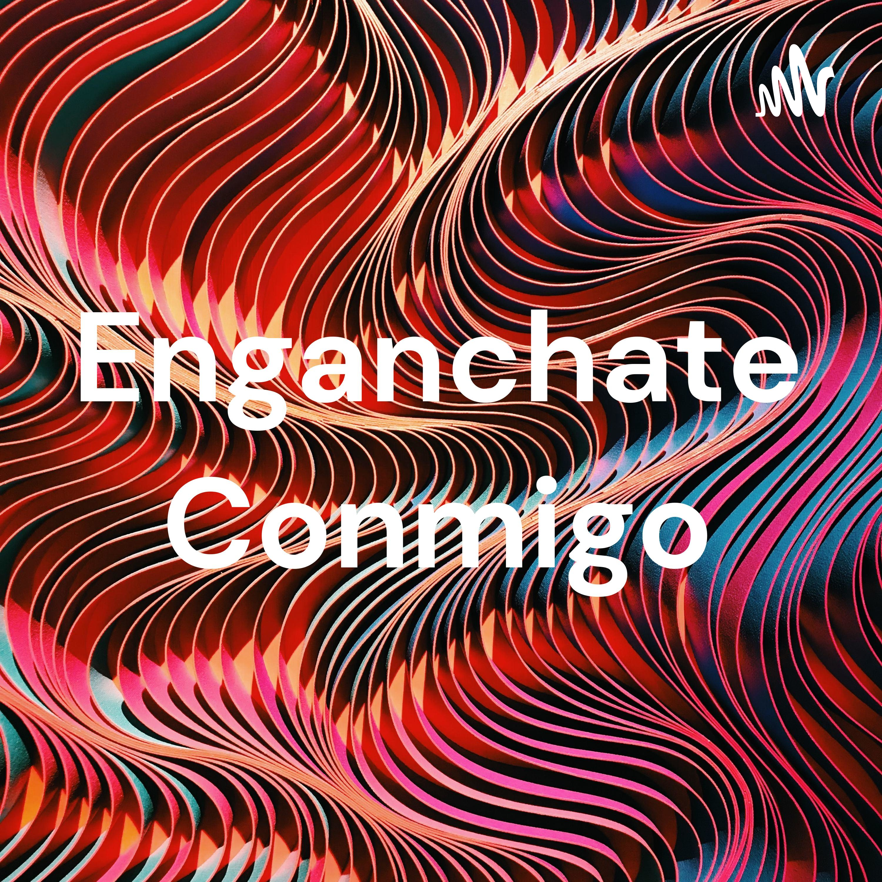 Engánchate Conmigo