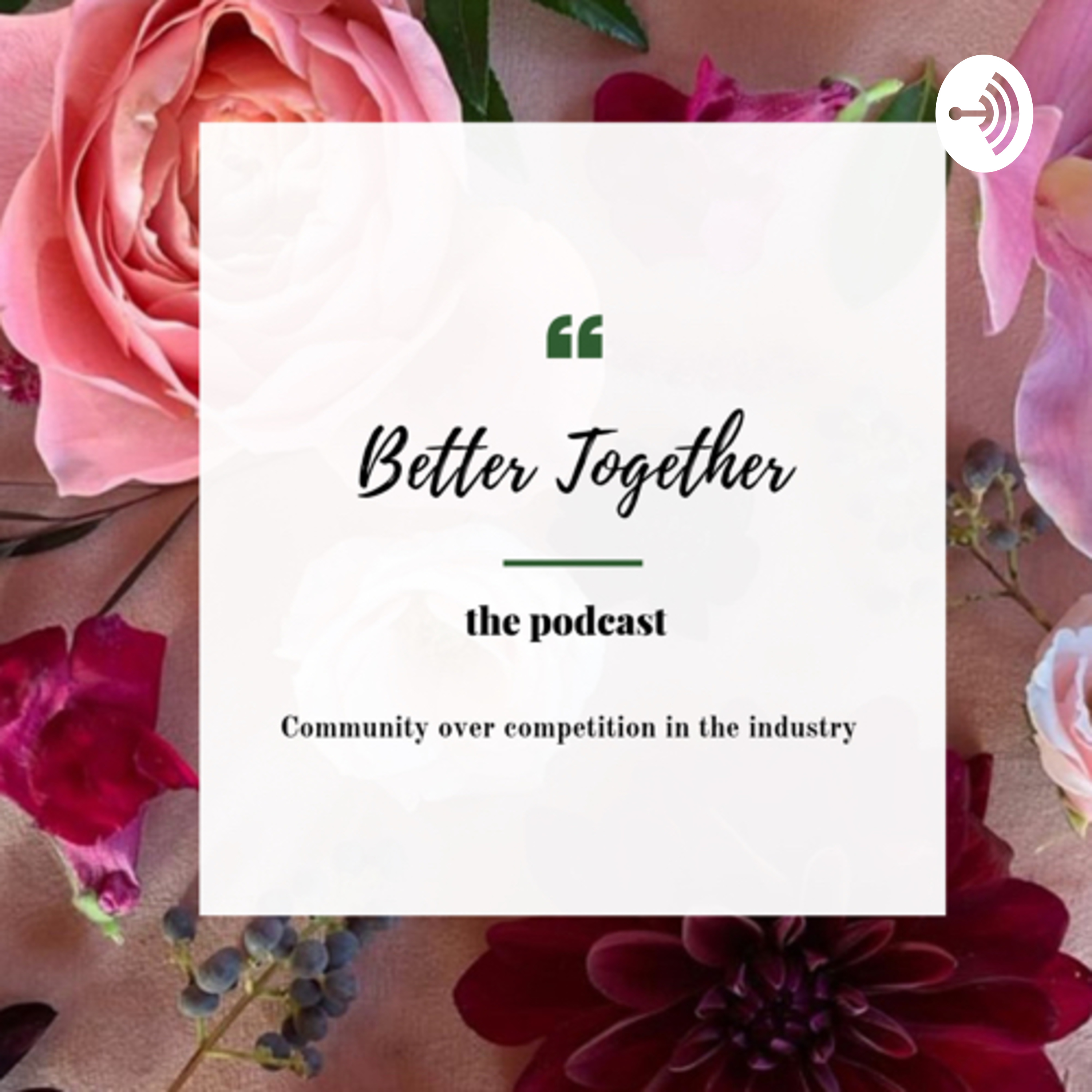 Better together the podcast 