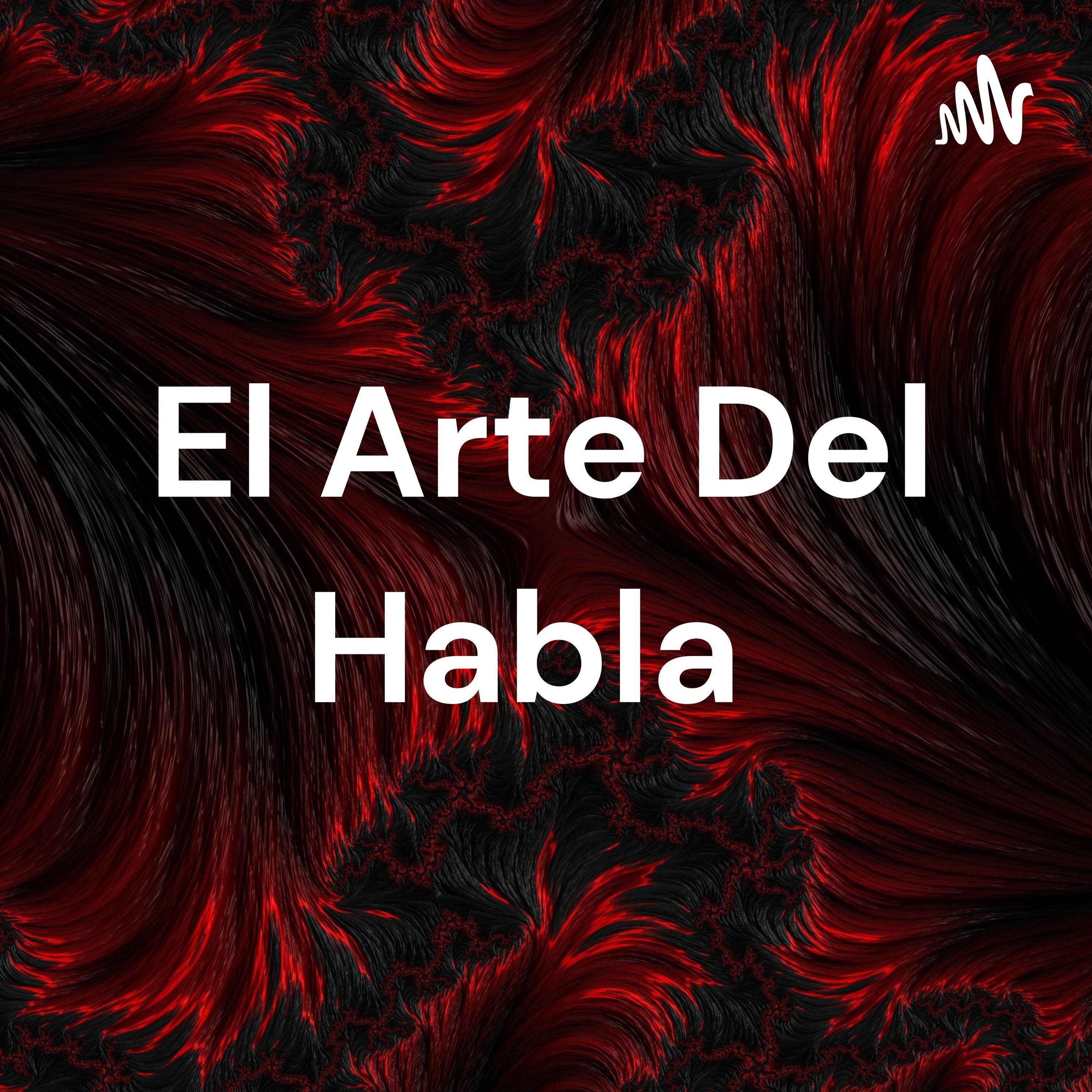 El Arte Del Habla