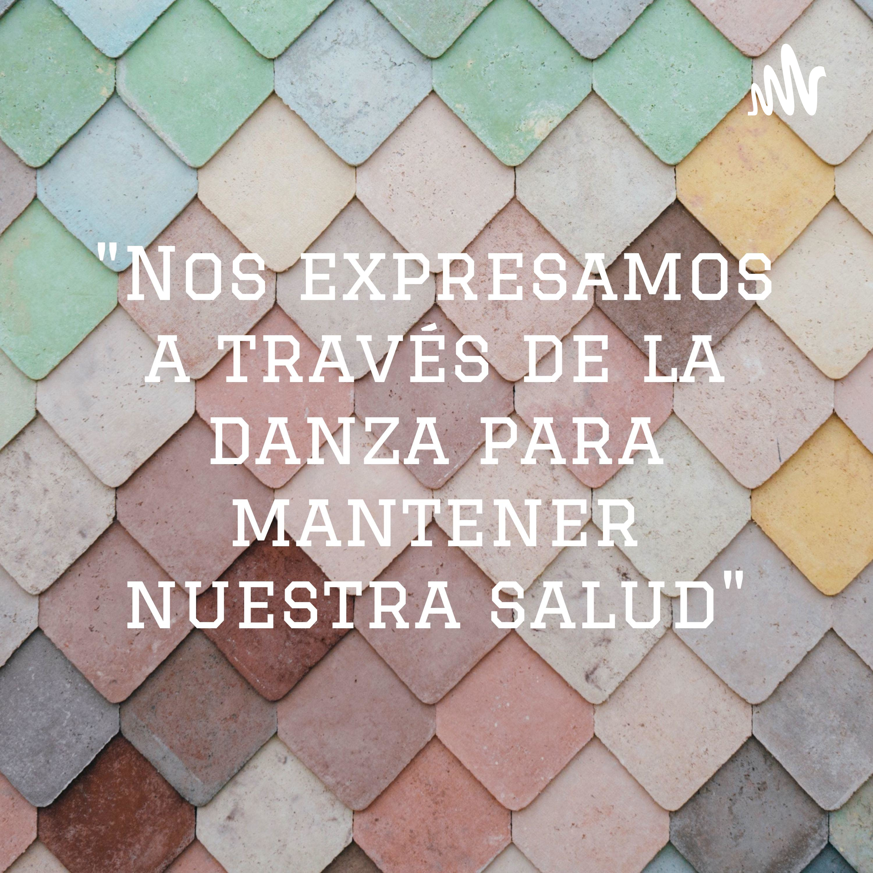 "Nos expresamos a través de la danza para mantener nuestra salud"