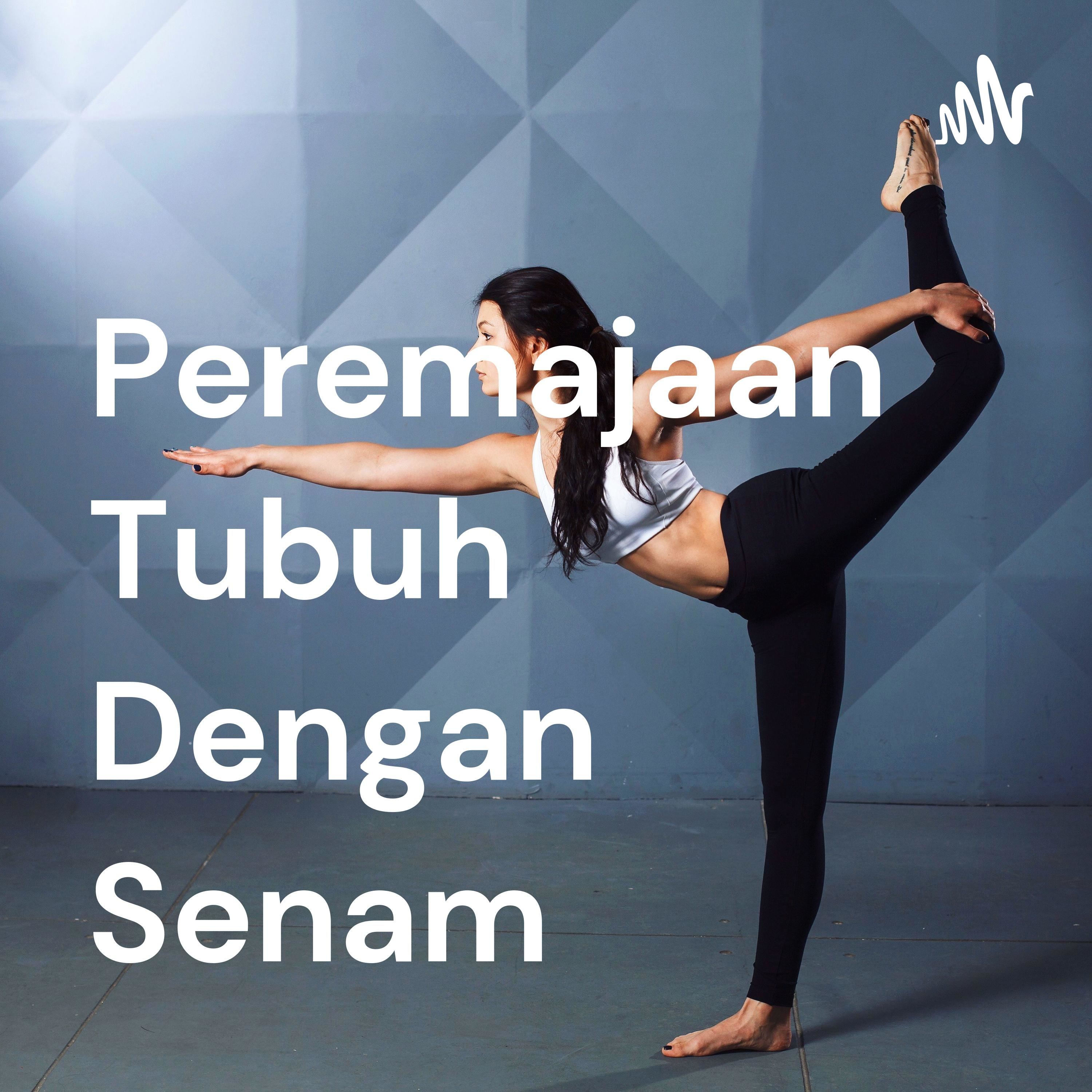 Peremajaan Tubuh Dengan Senam Peremajaan Tubuh Dengan Senam
