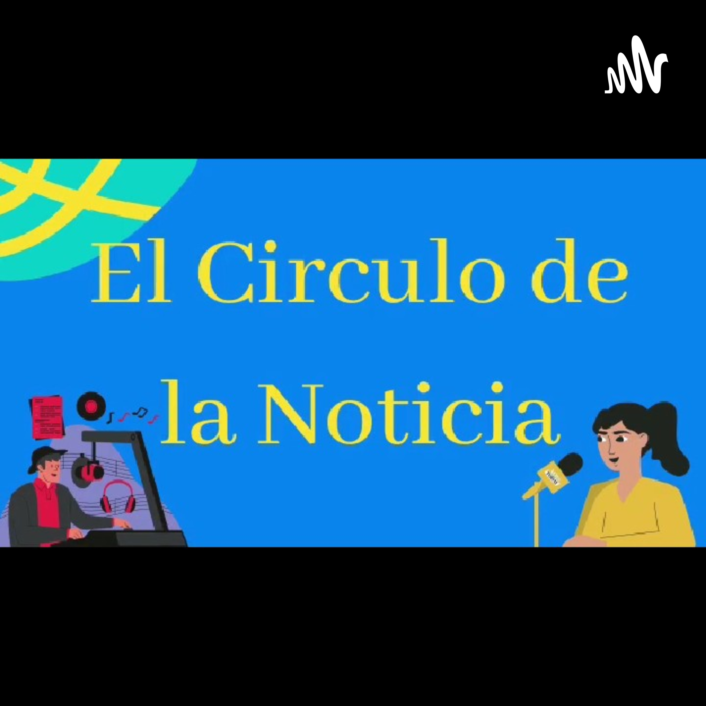 El Círculo De Noticias podcast artwork