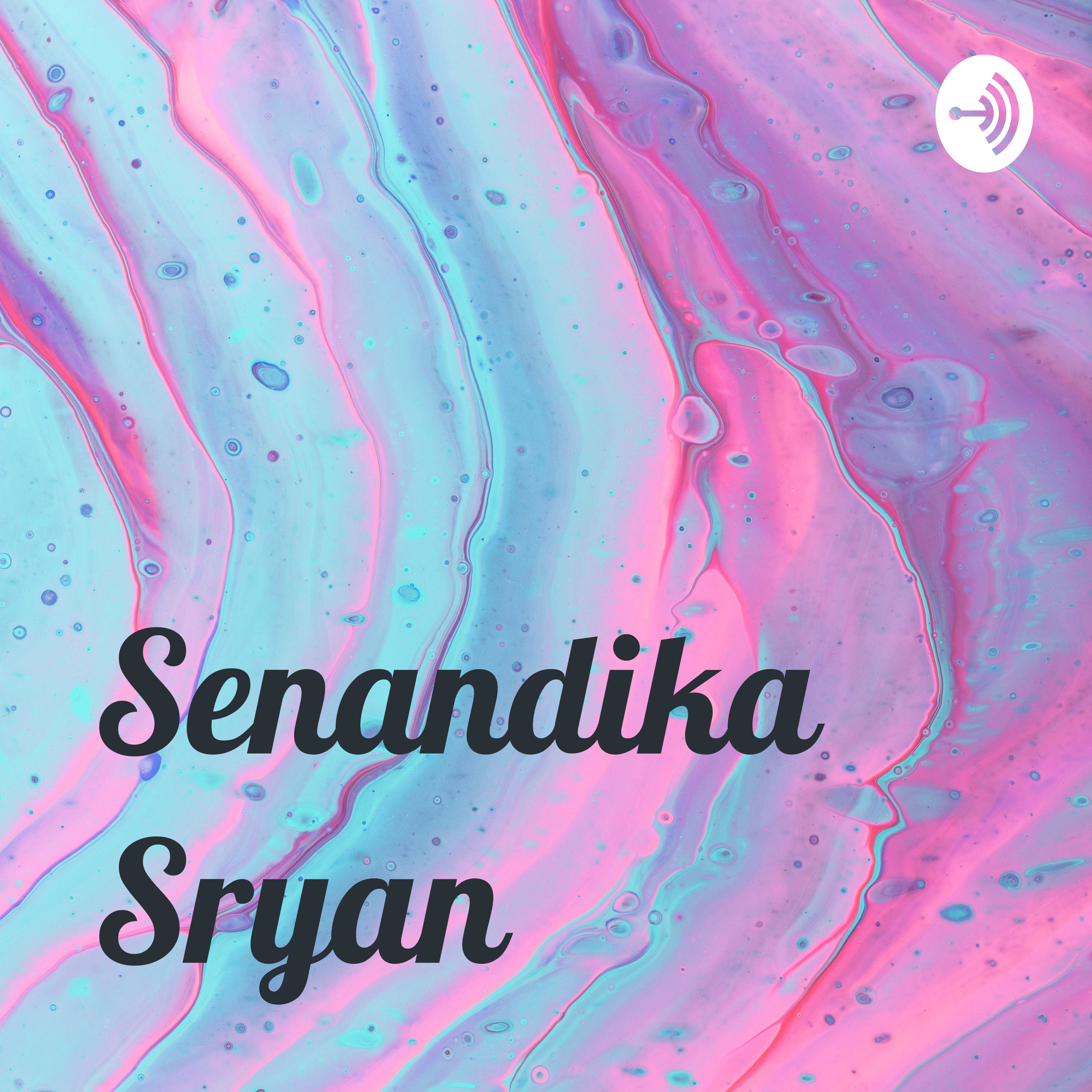 Senandika Sryan podcast artwork