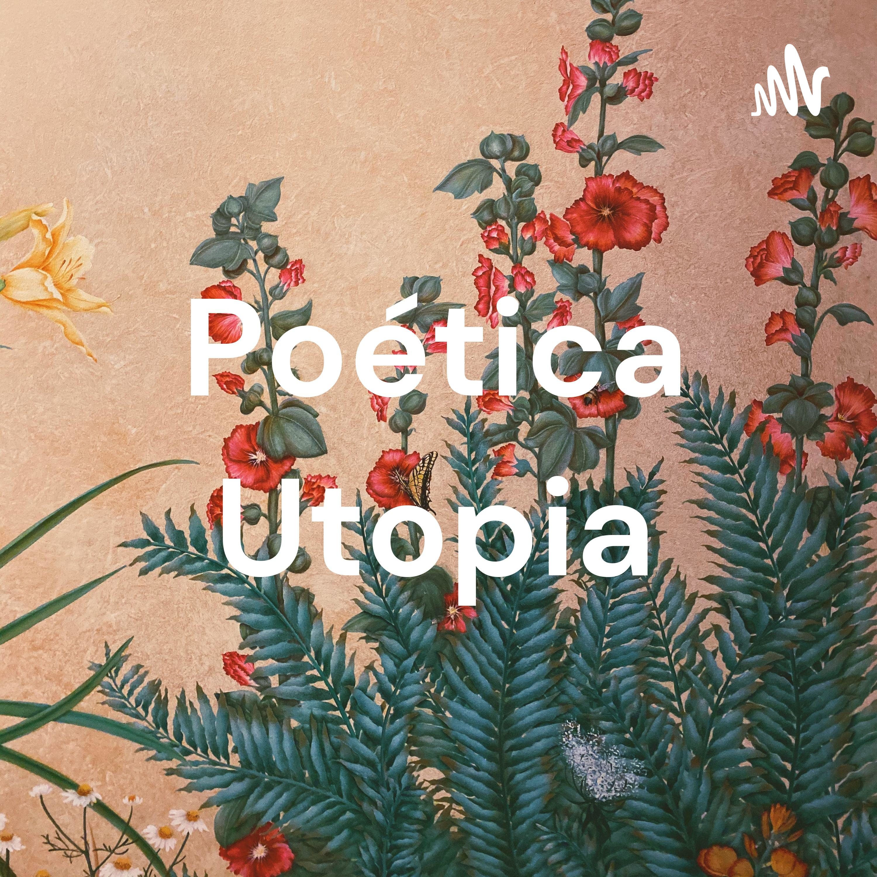 Poética Utopia podcast artwork