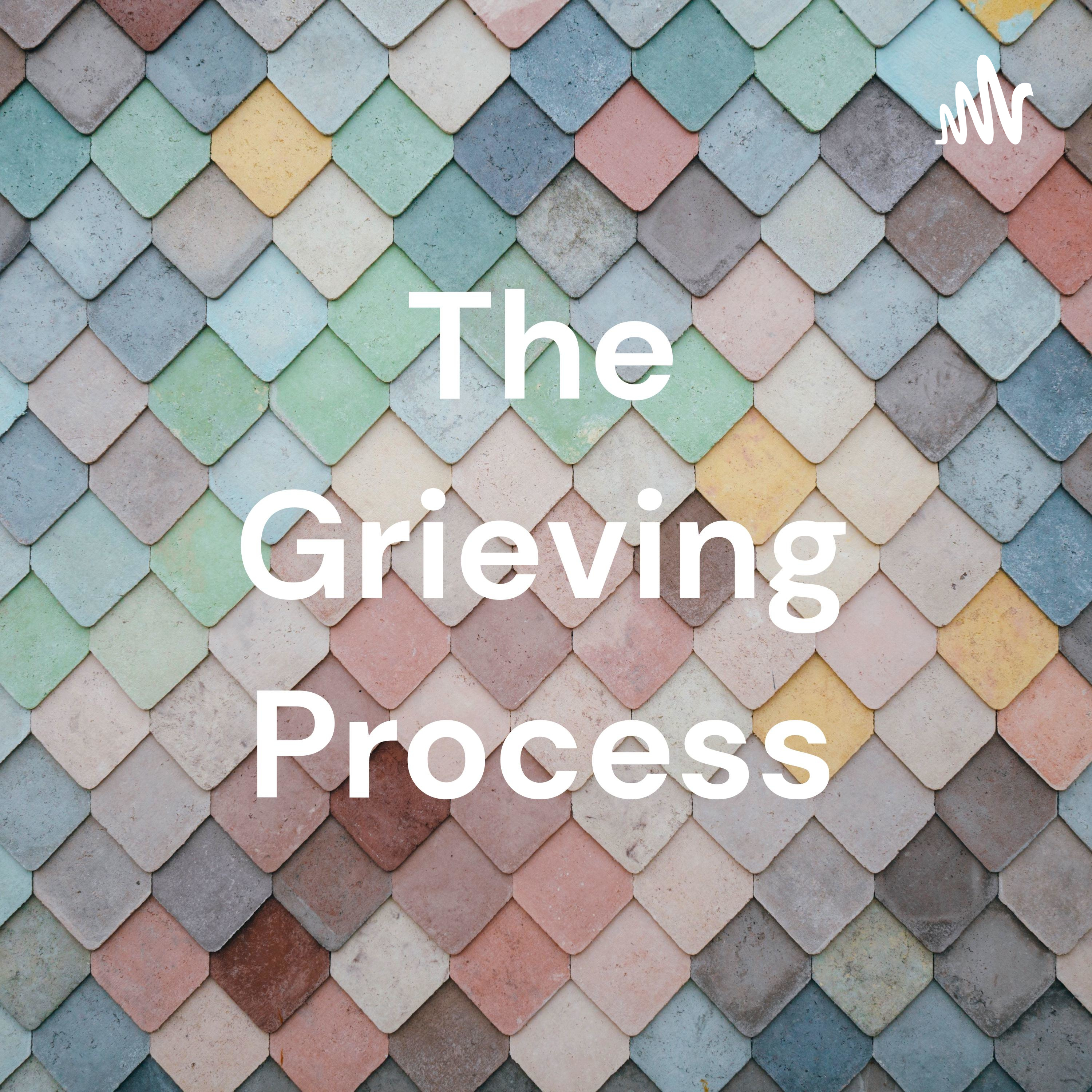 The Grieving Process