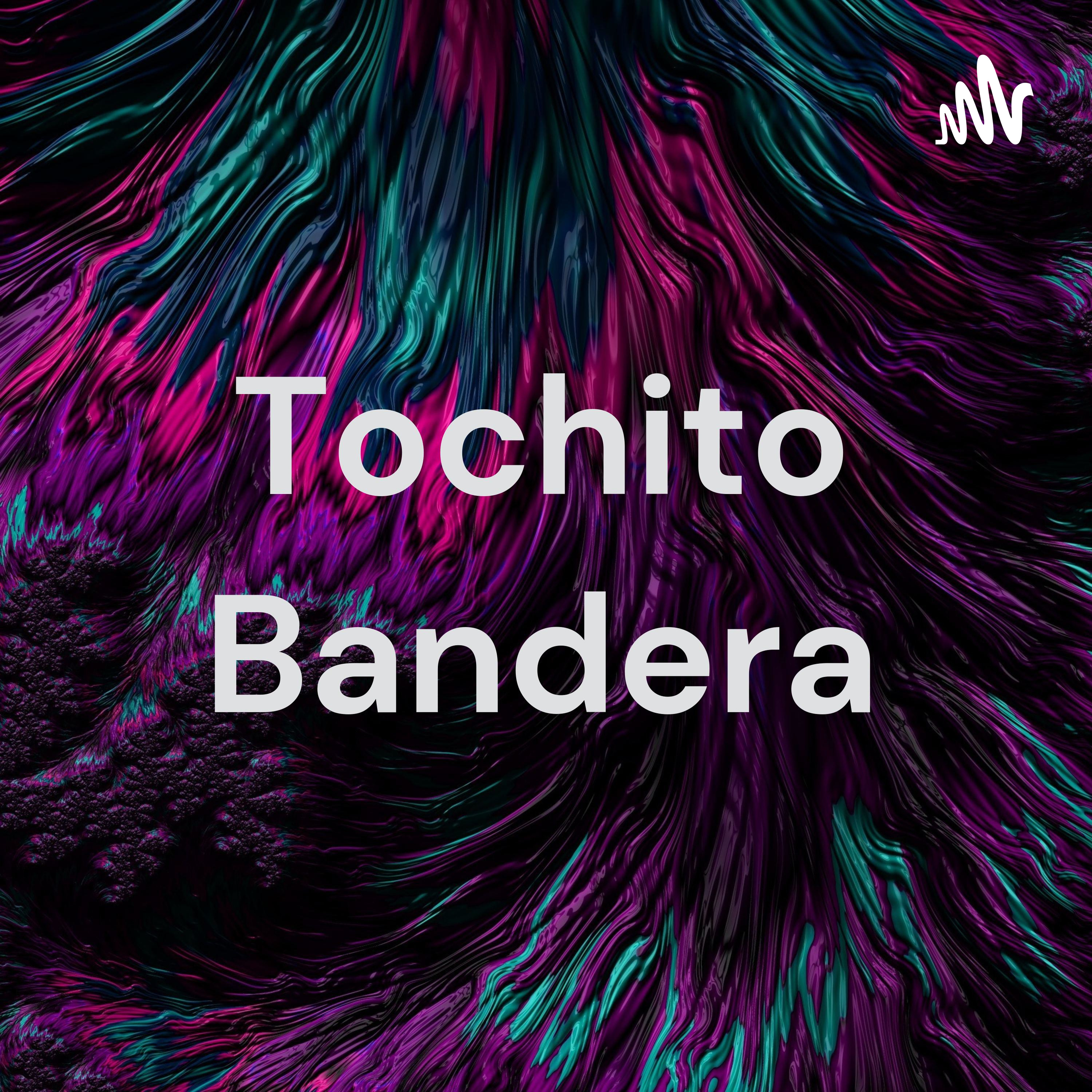 Tochito Bandera