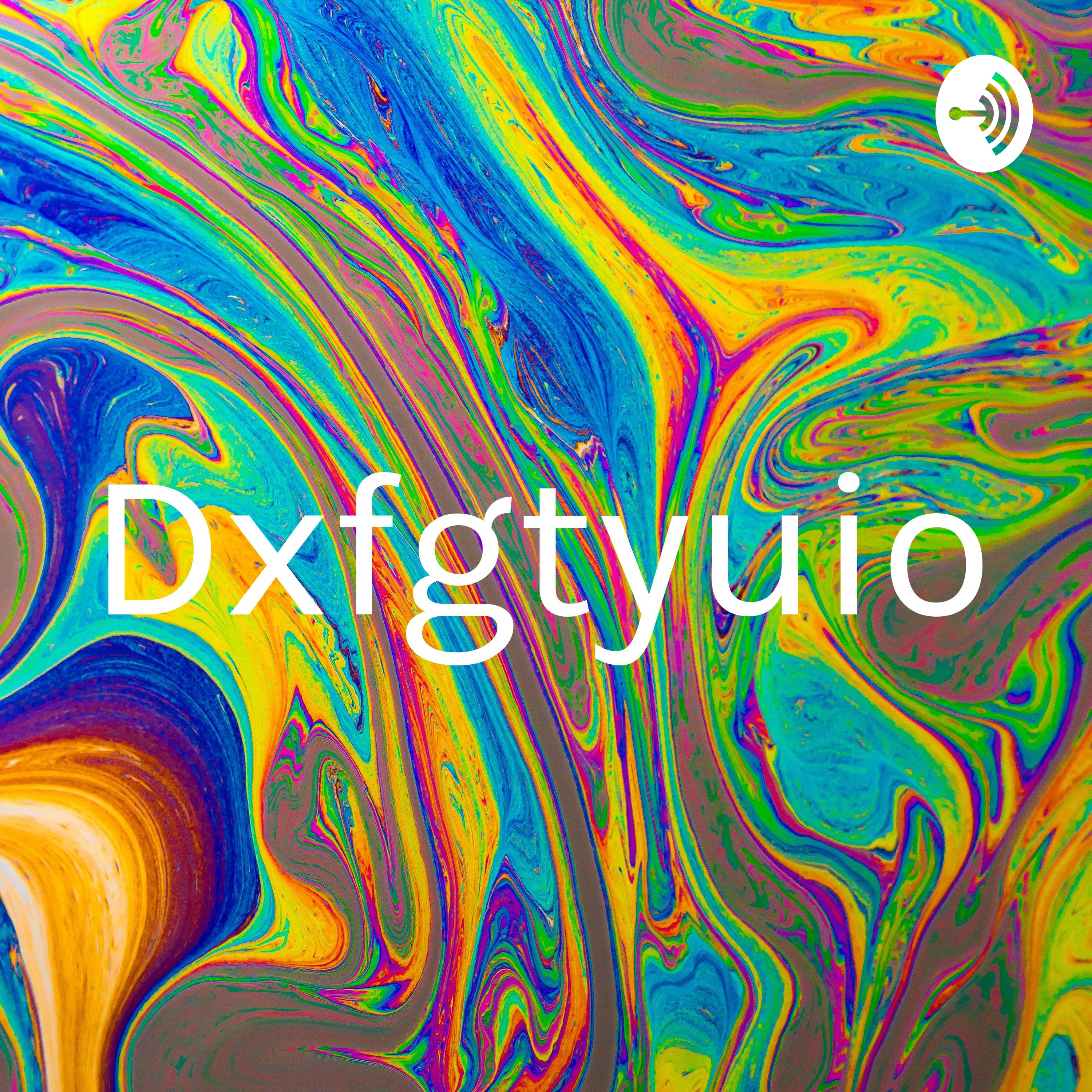 Dxfgtyuio