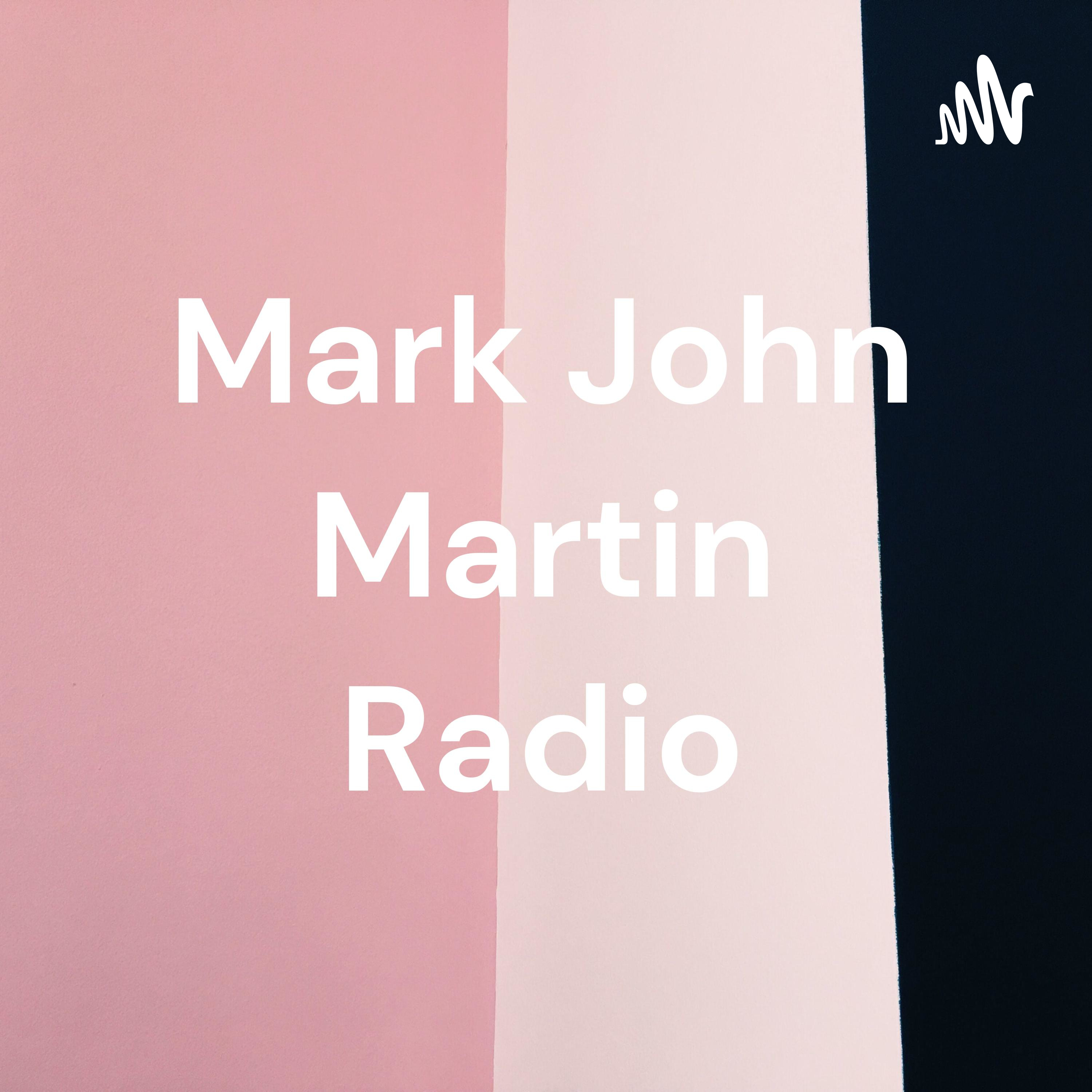 Mark John Martin Radio