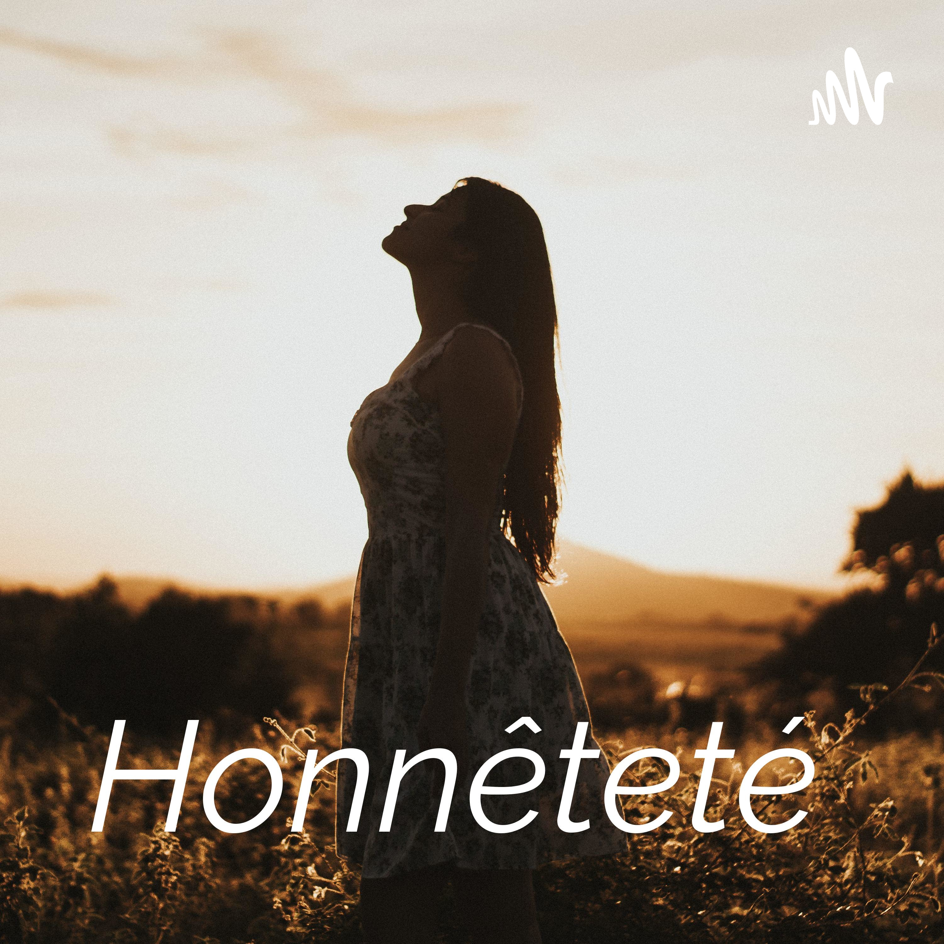 Honnêteté 🌟 podcast artwork