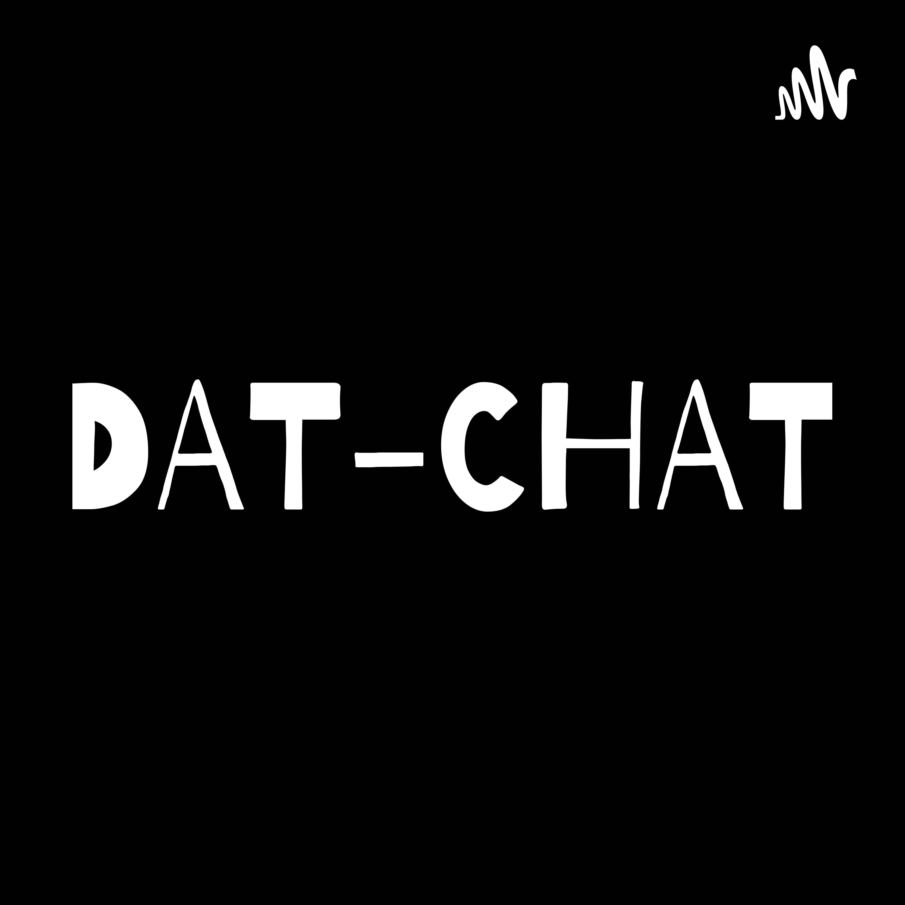 DAVE ANDY TIME (DAT CHAT) podcast artwork