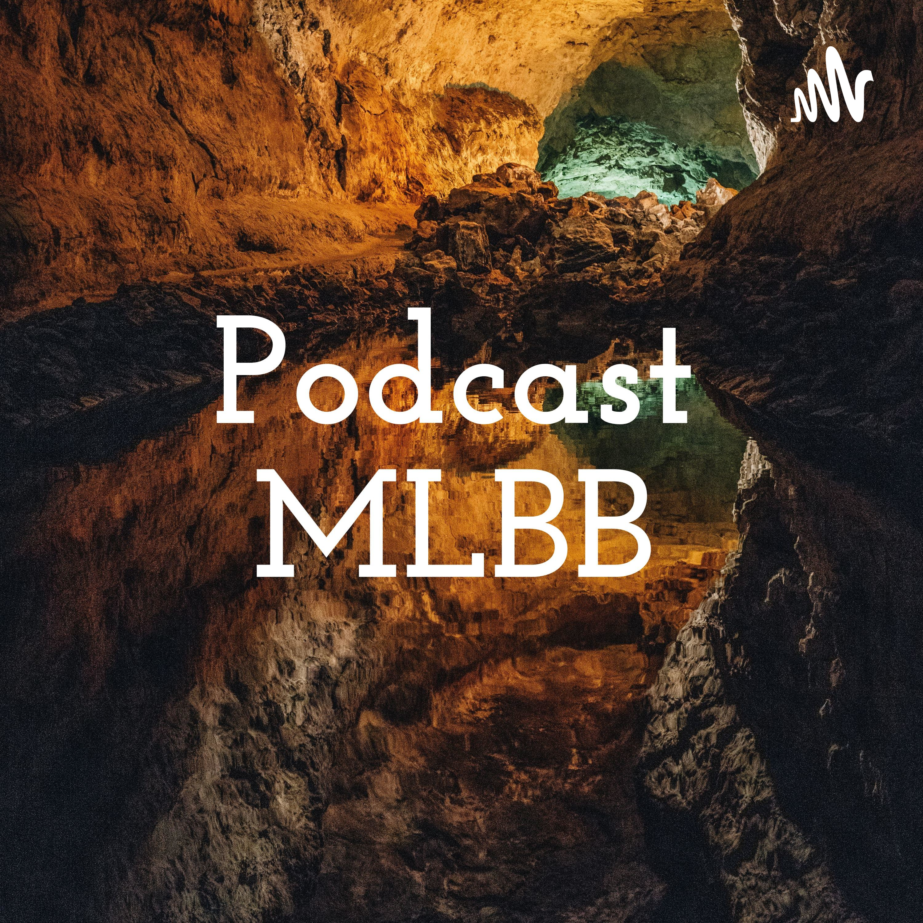 Podcast MLBB