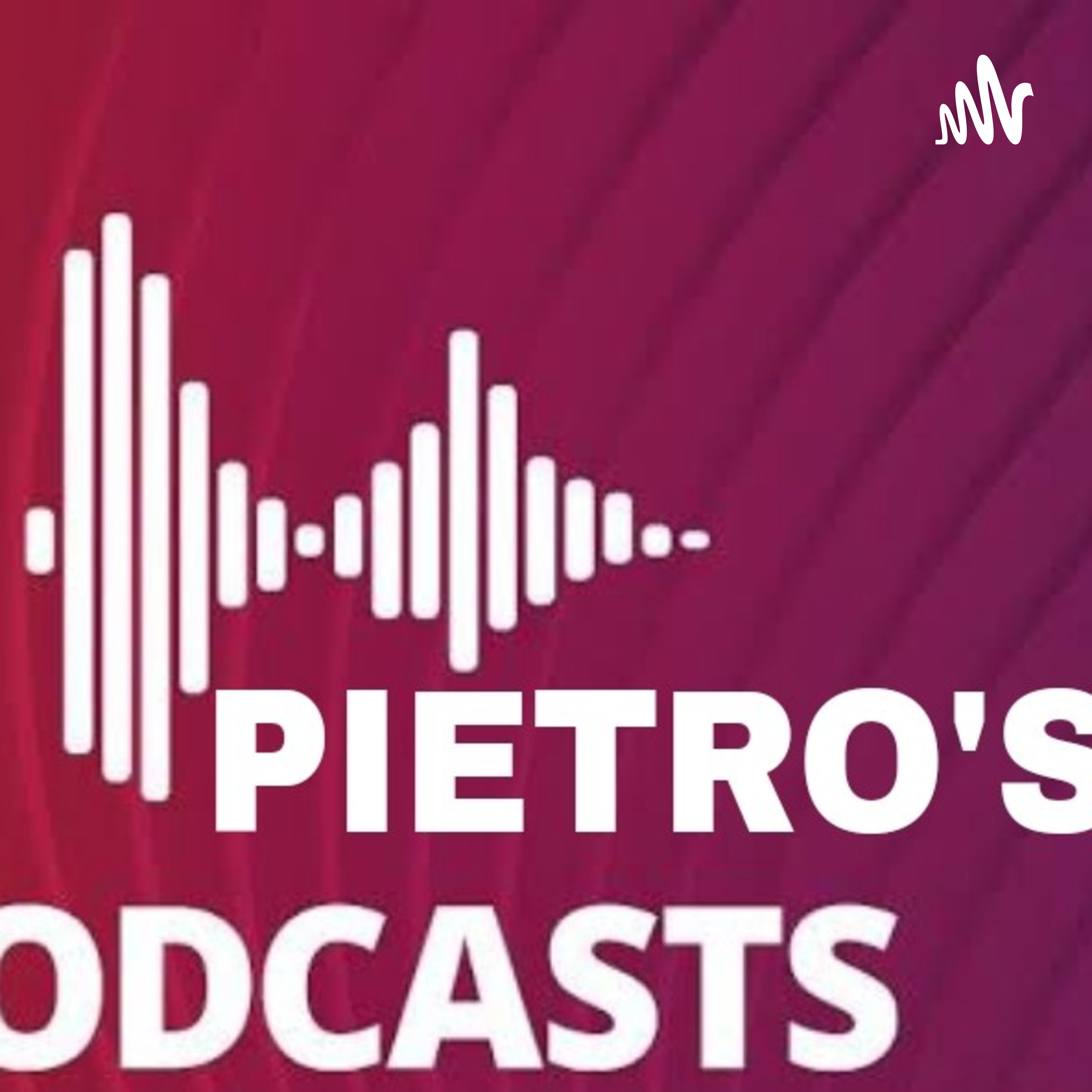Pietro's Podcast
