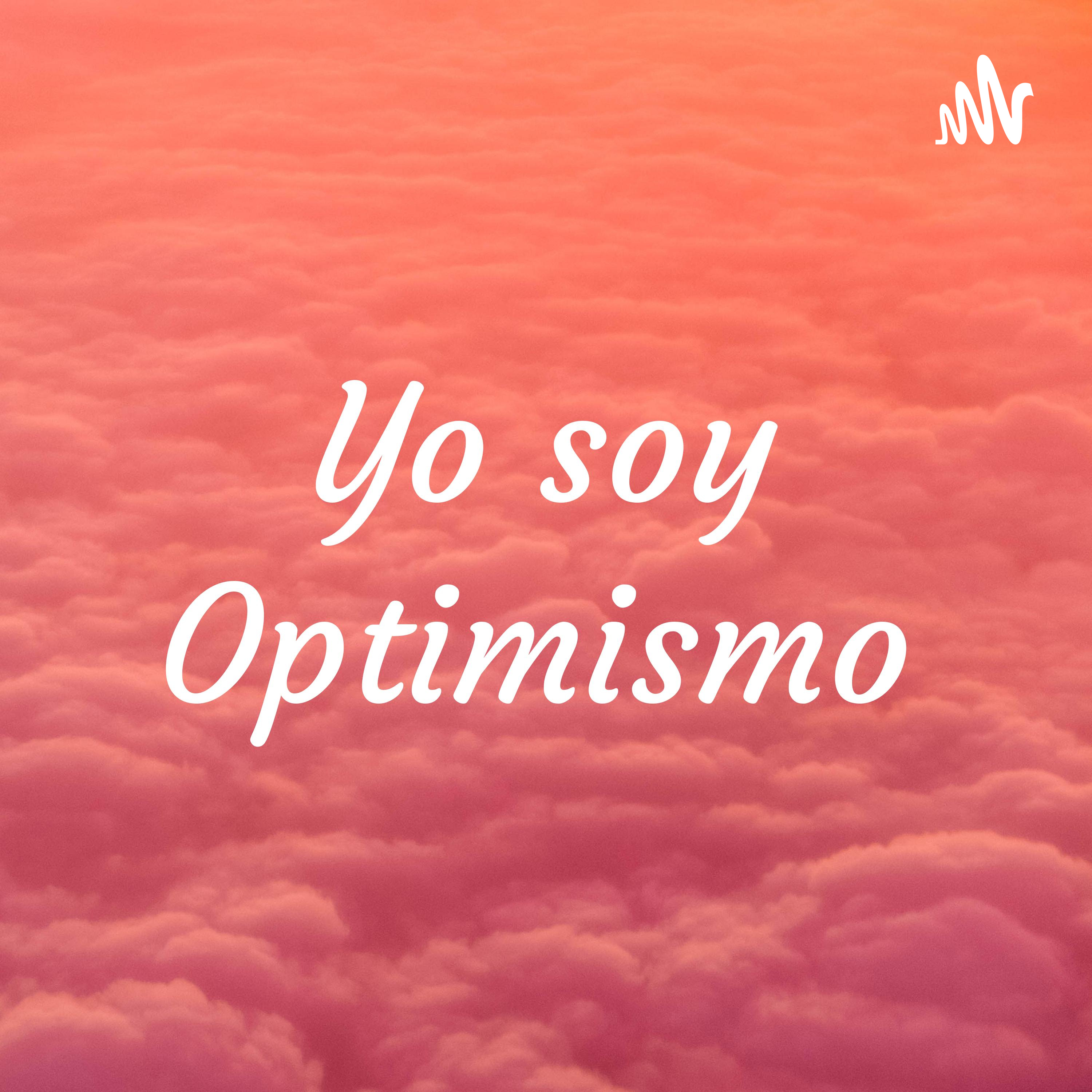 Yo soy Optimismo 