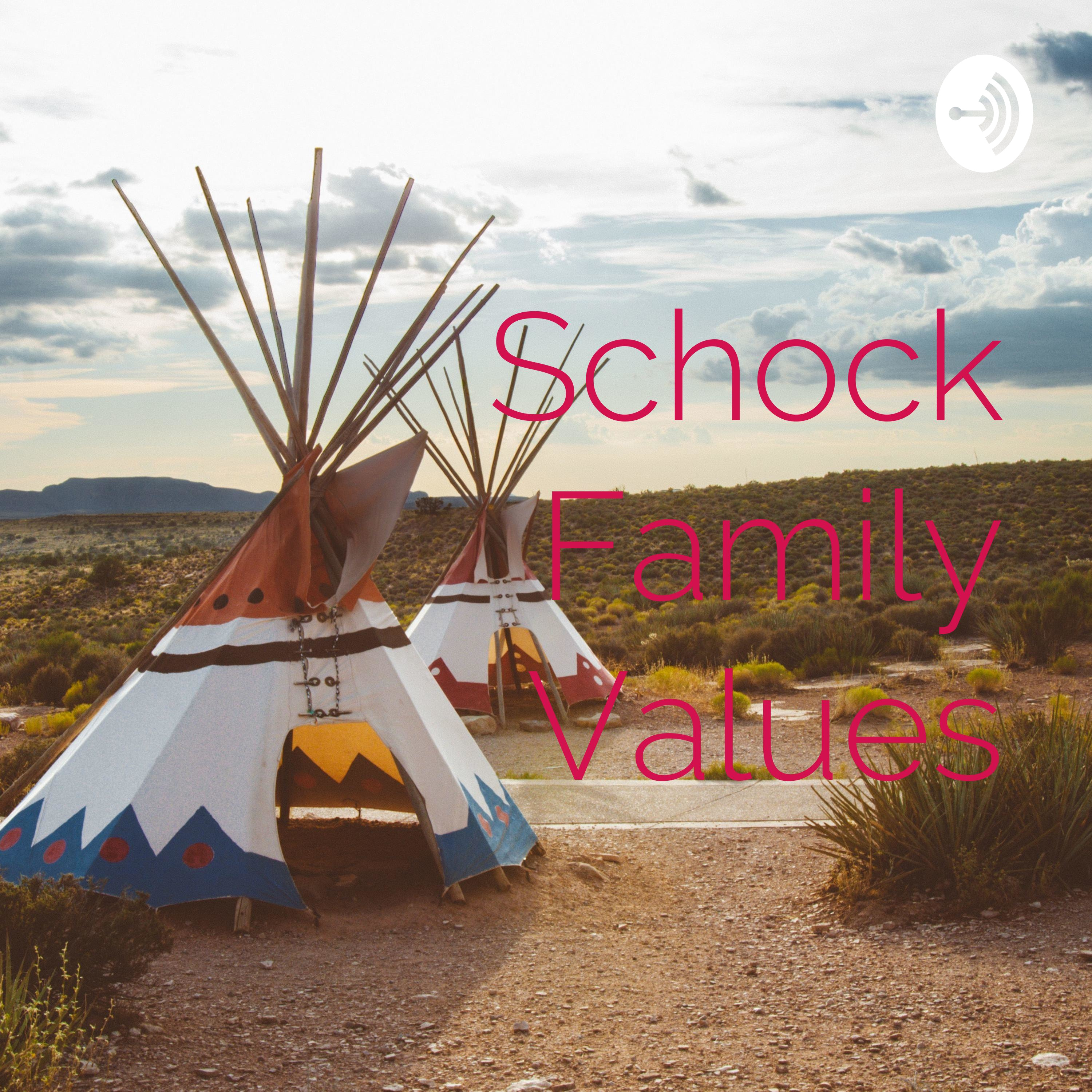 Schock Family Values