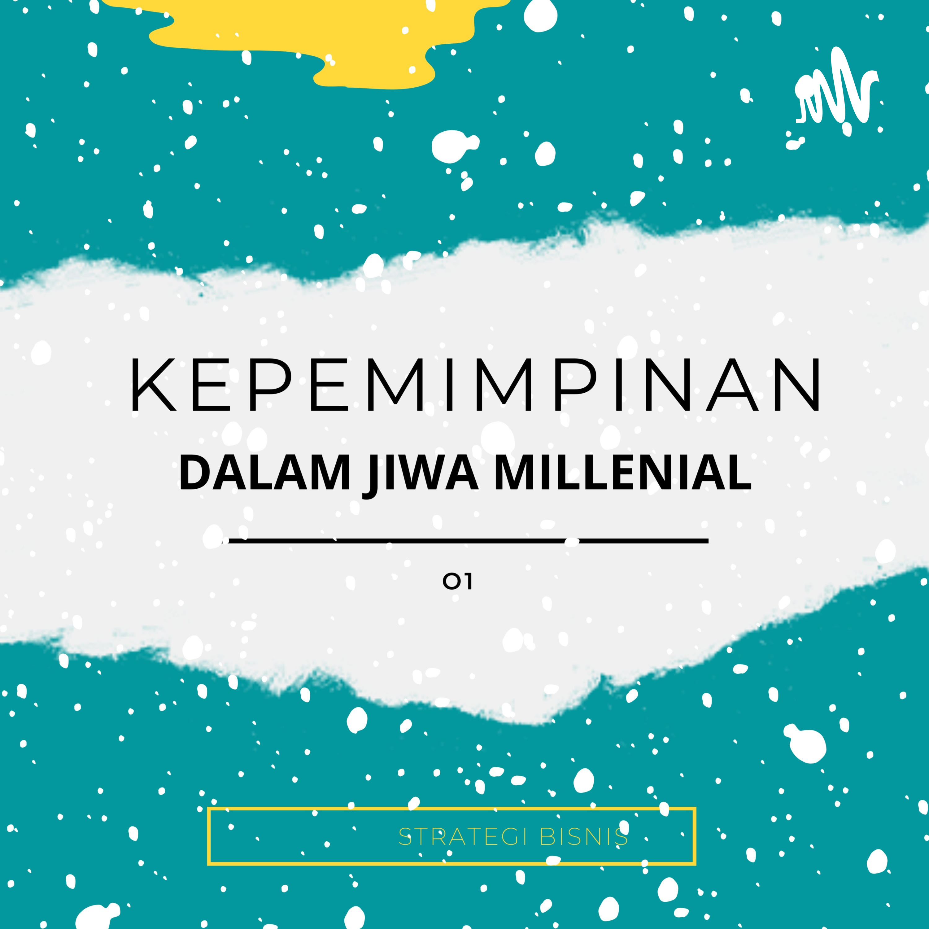 KEPEMIMPINAN DALAM JIWA MILLENIAL