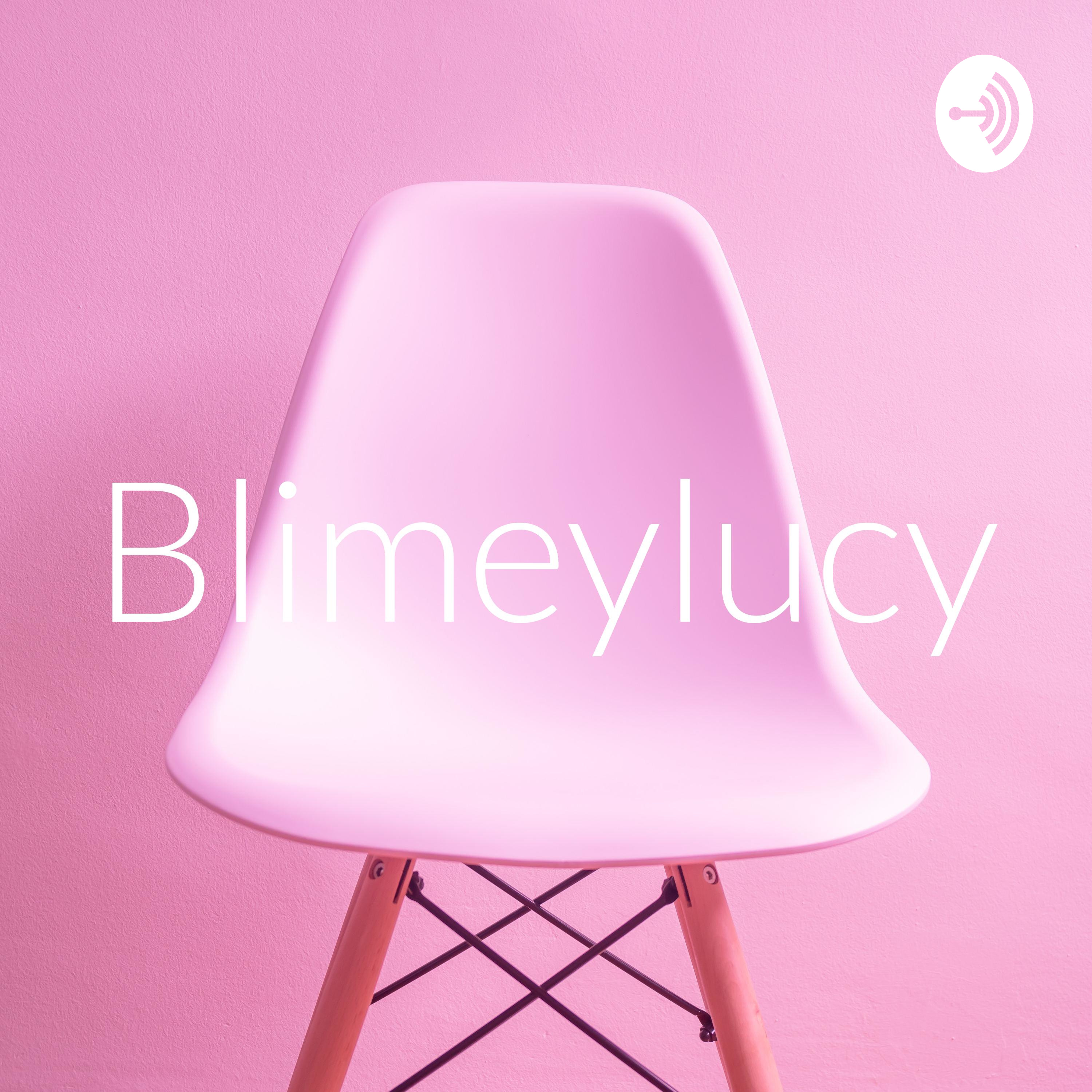 Blimeylucy