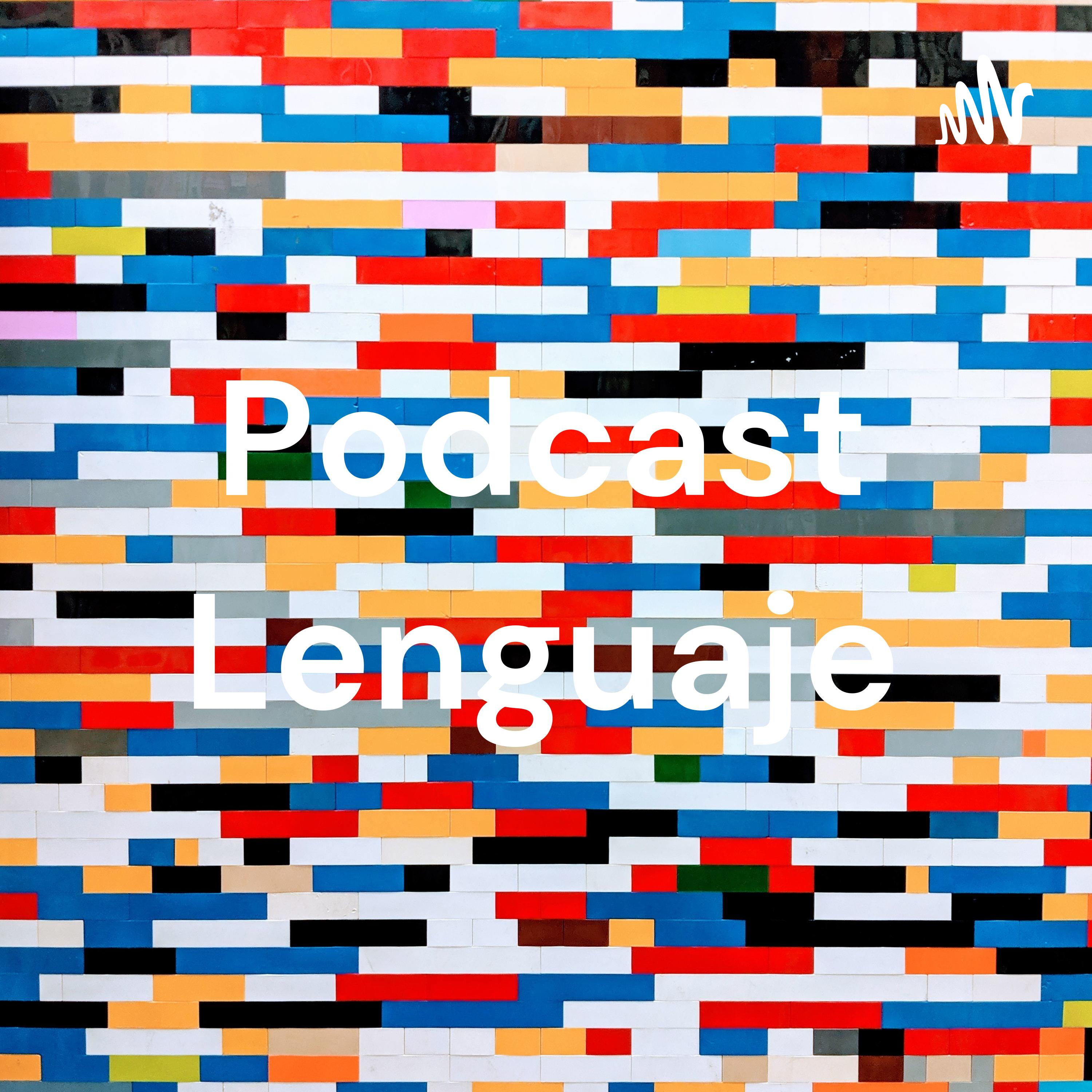 Podcast Lenguaje