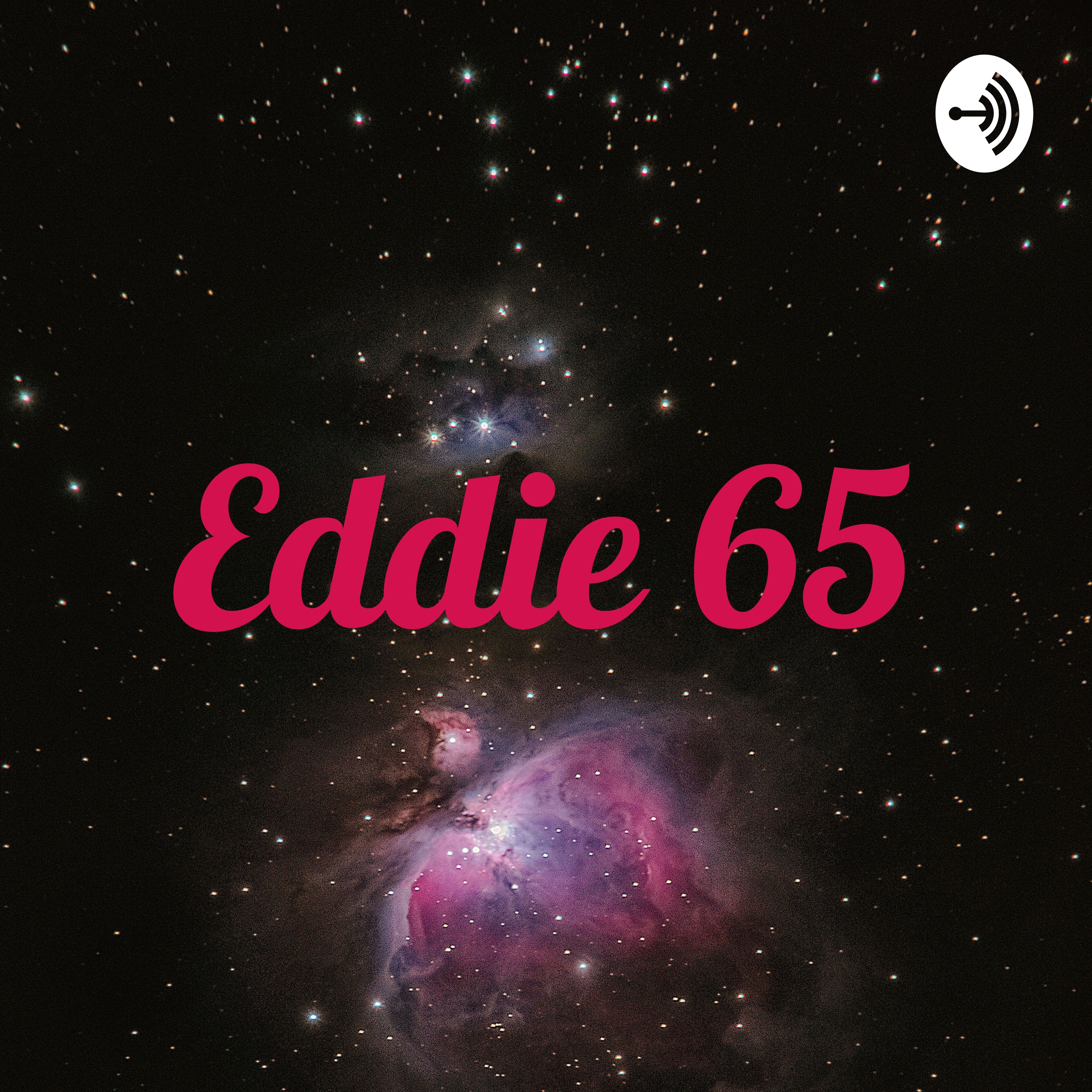 Eddie 65 podcast artwork