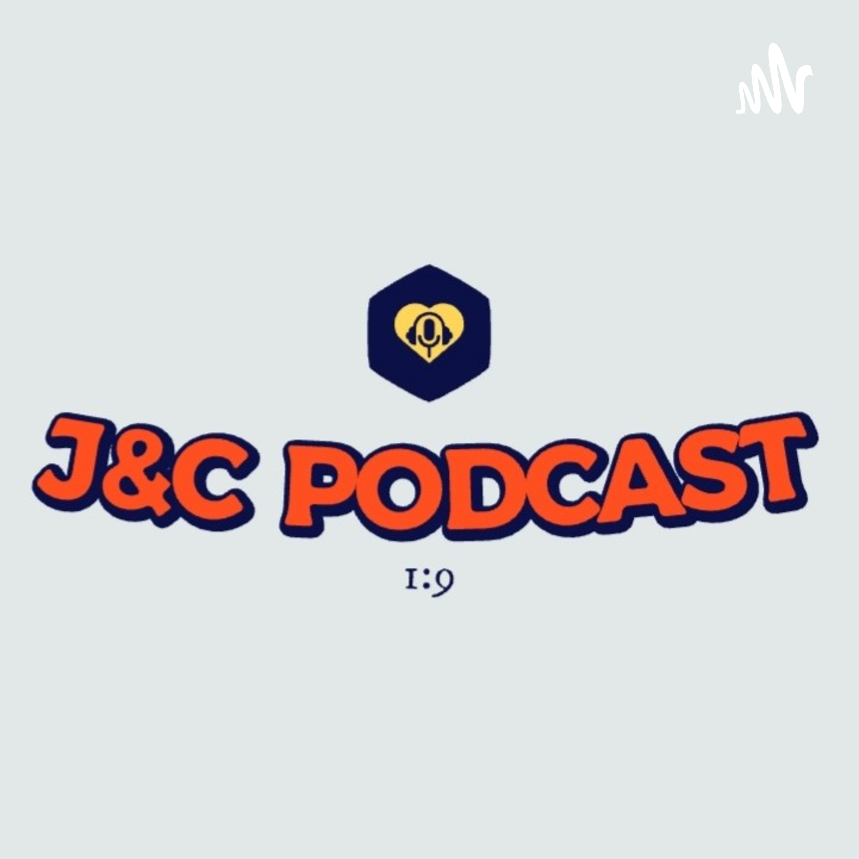 J&C Podcast