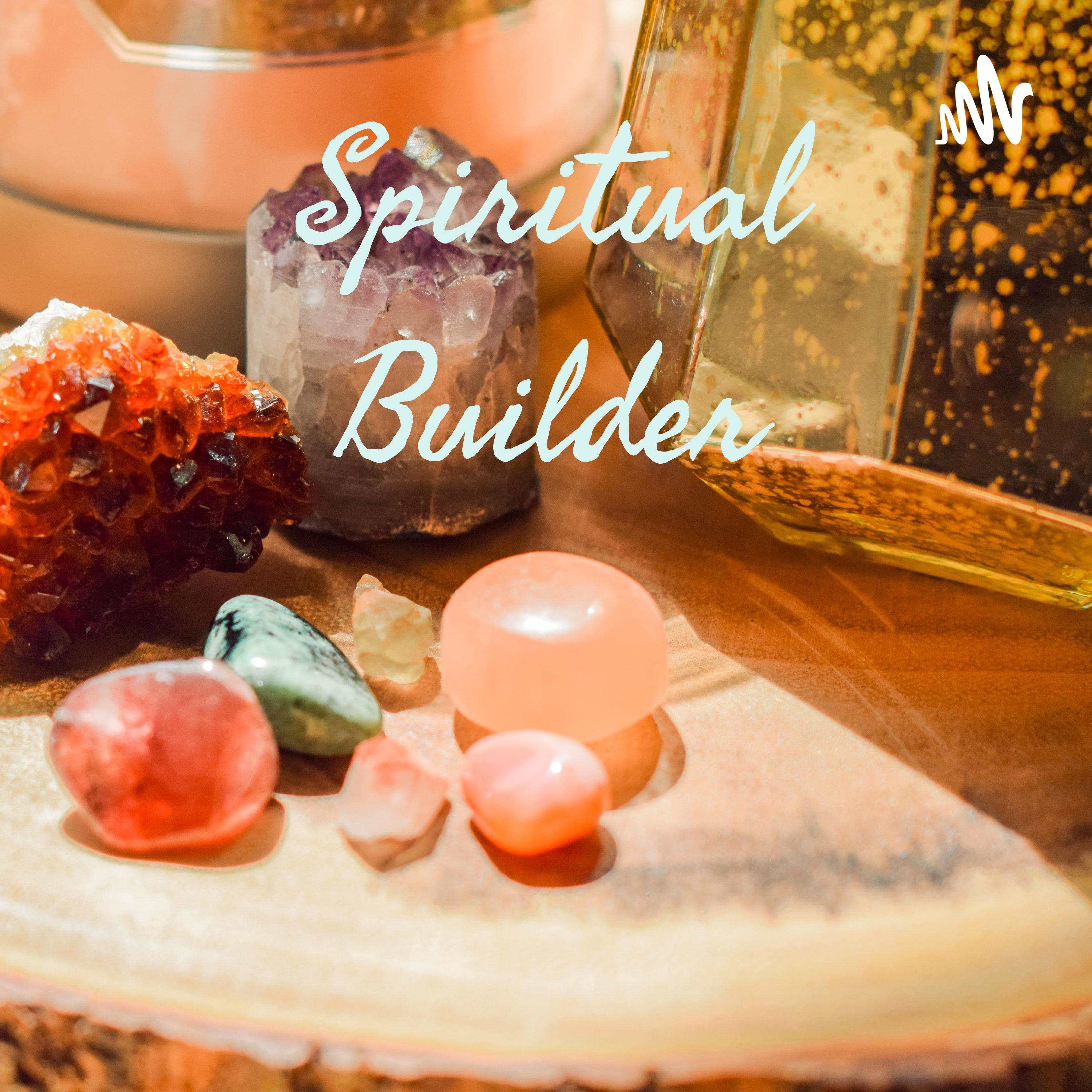 Spiritual Builder podcast artwork