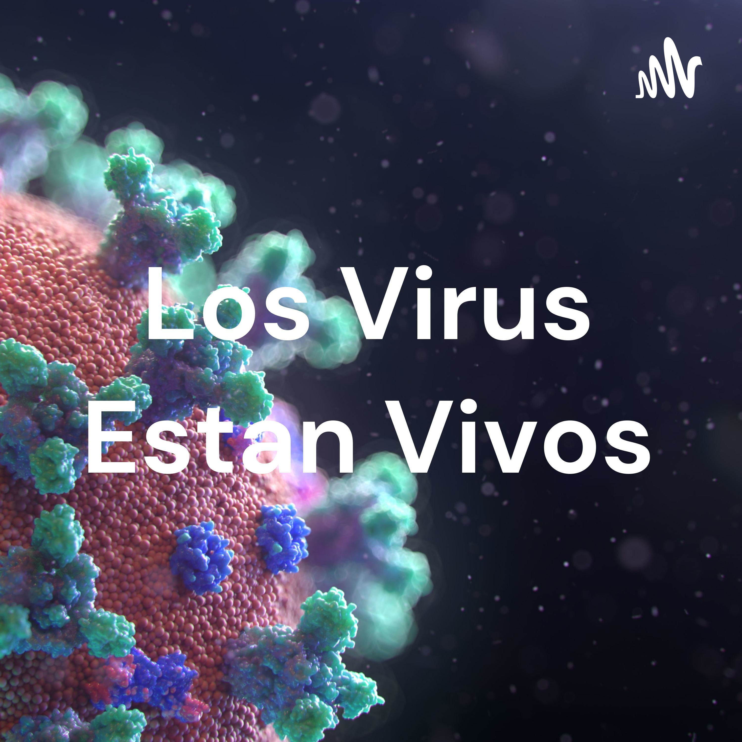 Los Virus Estan Vivos