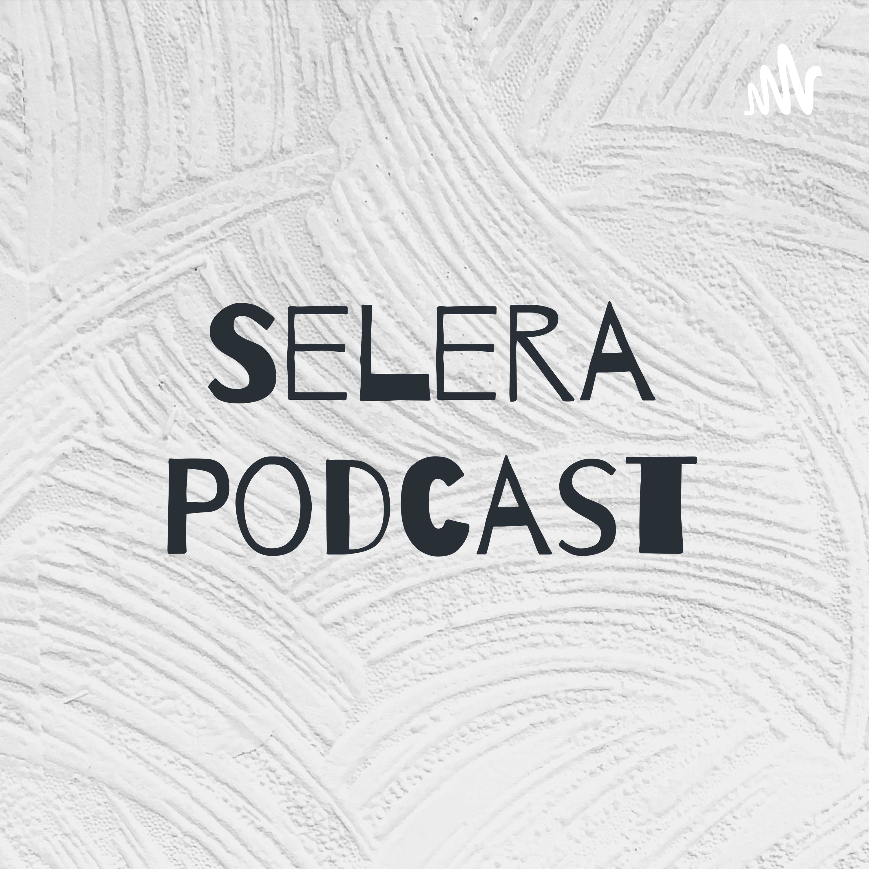 Selera Podcast