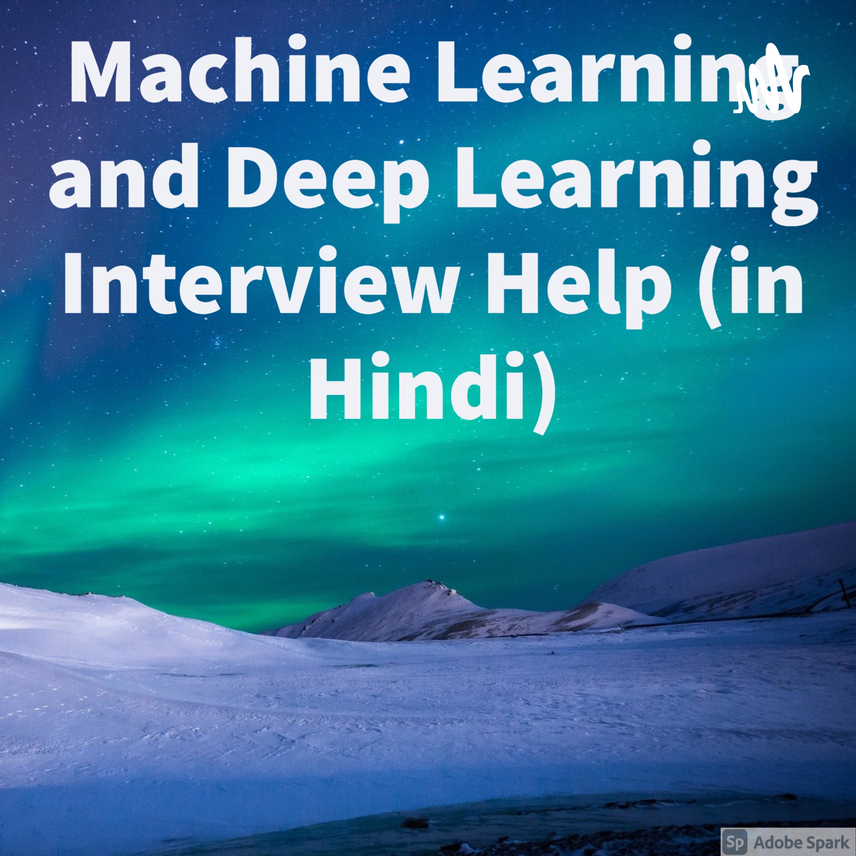 Machine Learning and Deep Learning Interview Help (in Hindi)