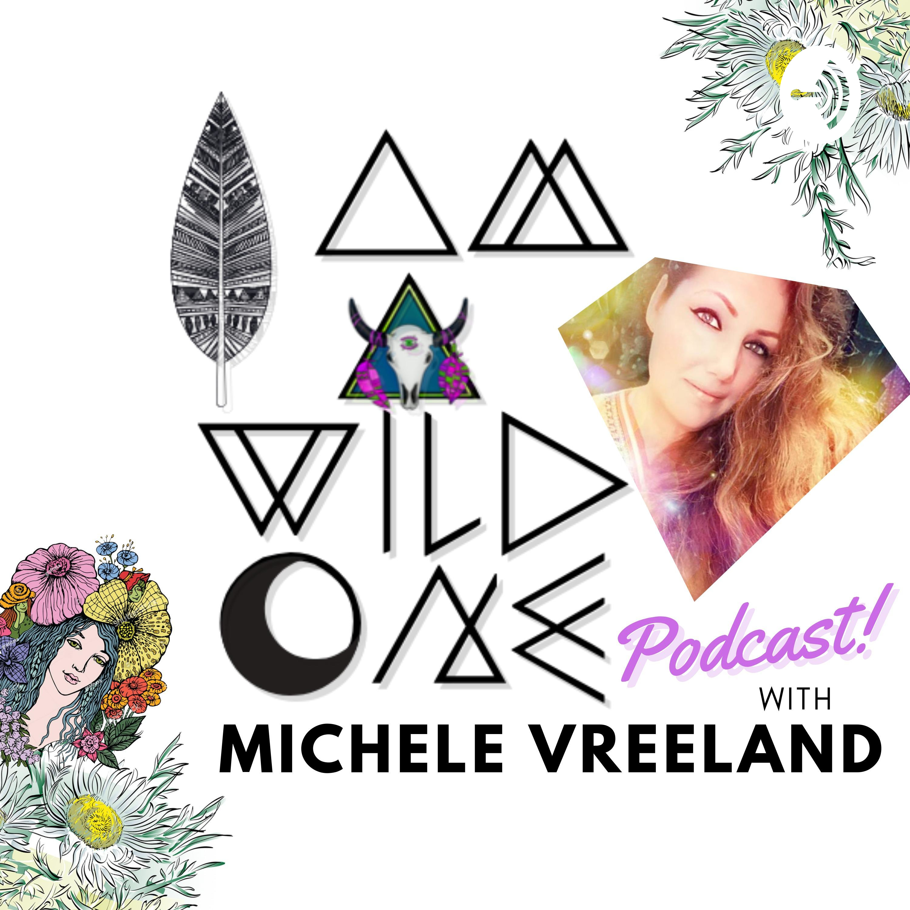 I am a Wild One Podcast with Michele Vreeland