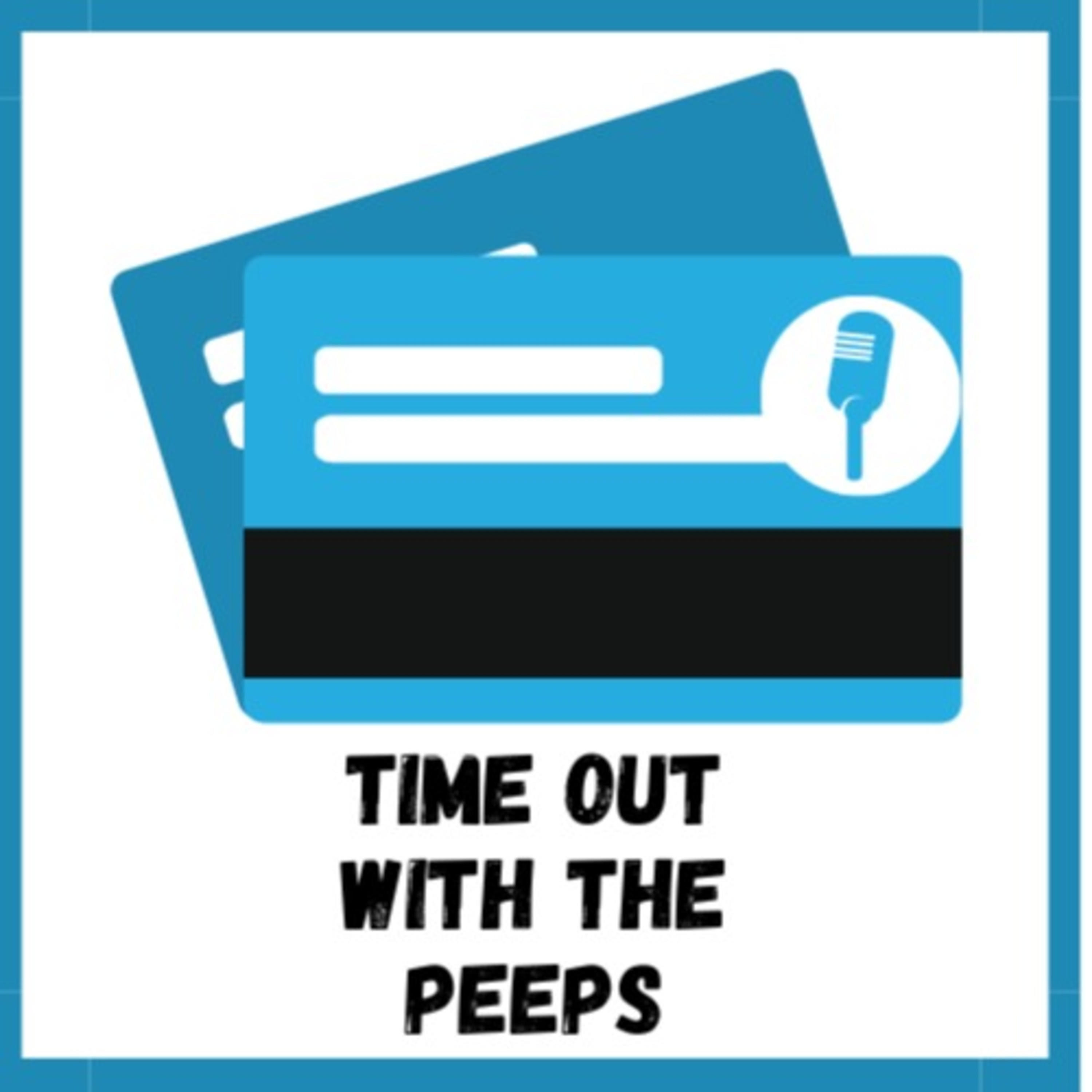 Time Out With The Peeps podcast artwork