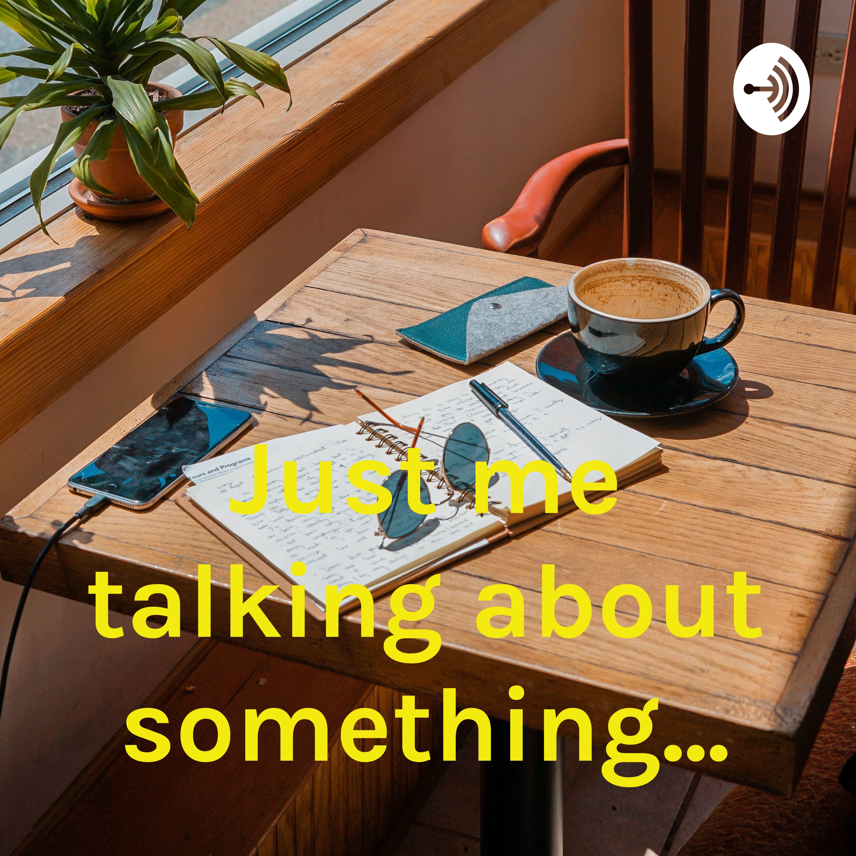 Just me talking about something...