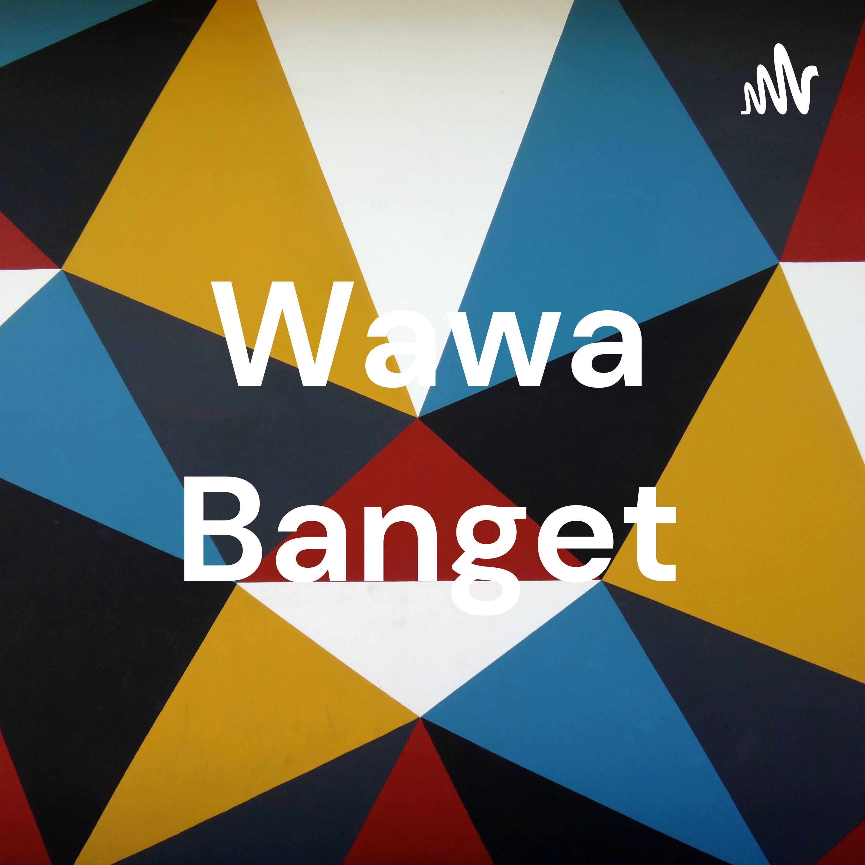 Wawa Banget