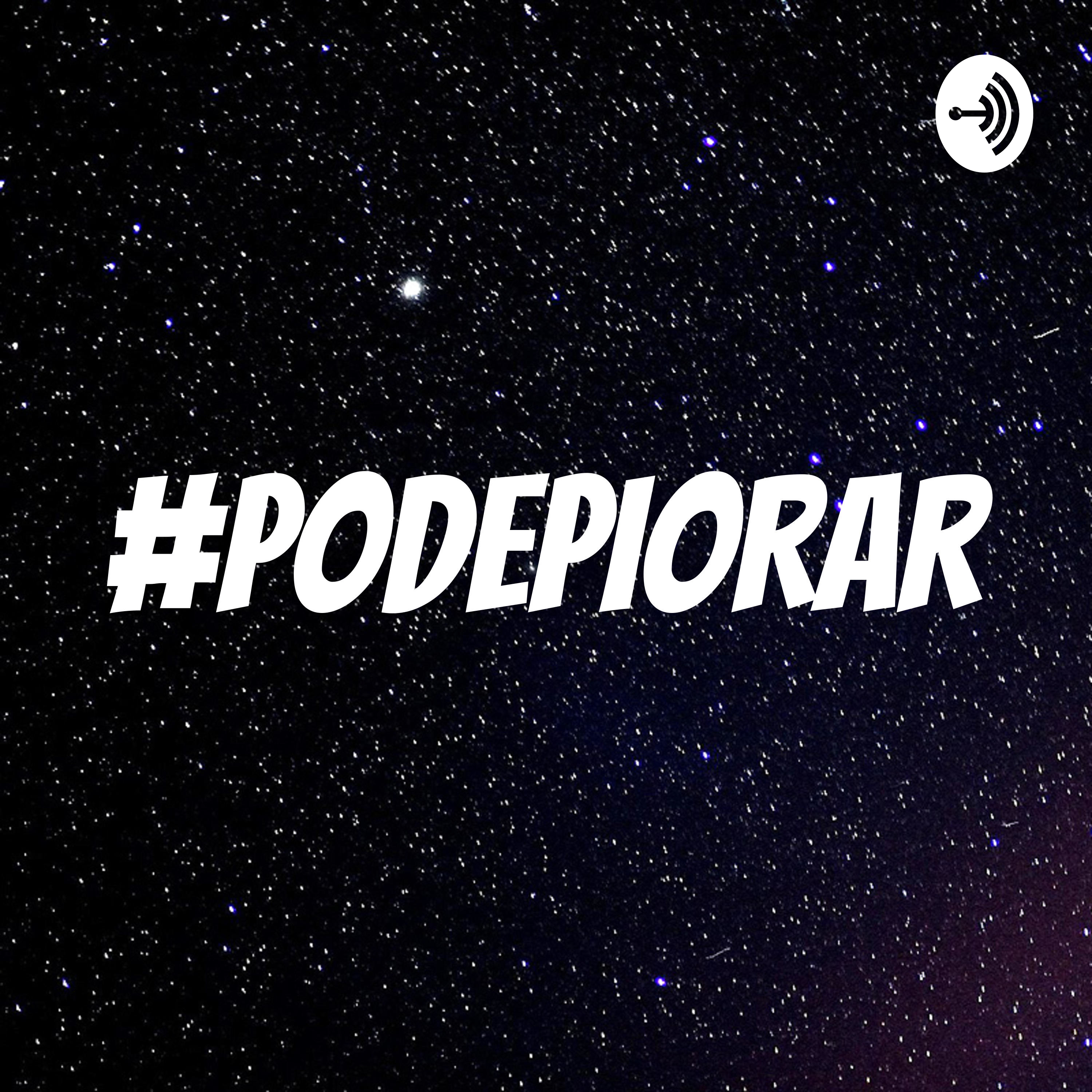 #PODEPIORAR