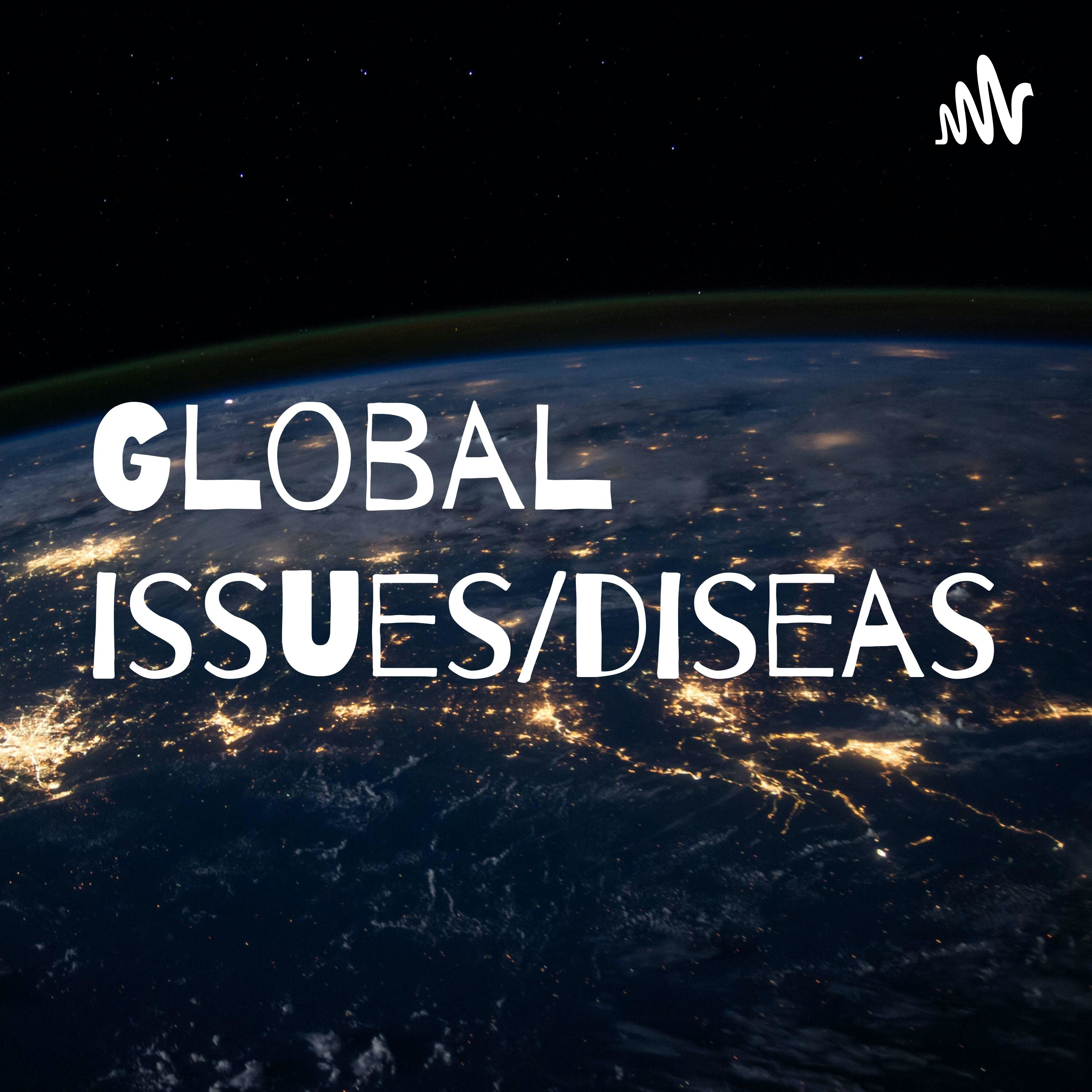 Global issues/diseases podcast artwork