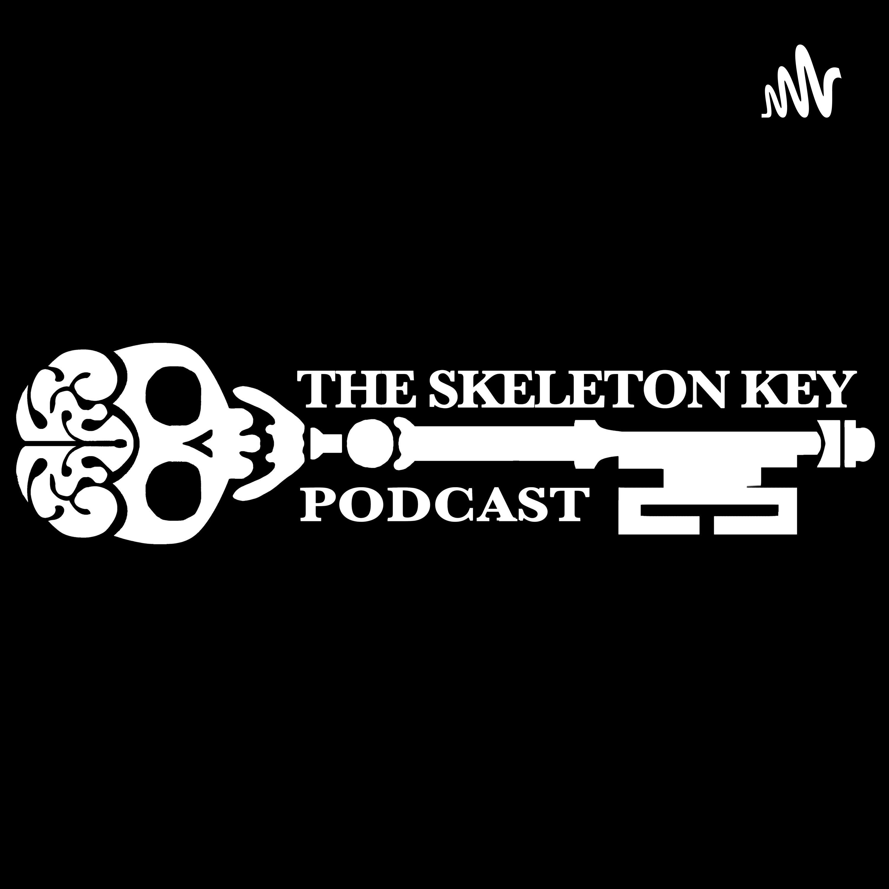 The Skeleton Key Podcast