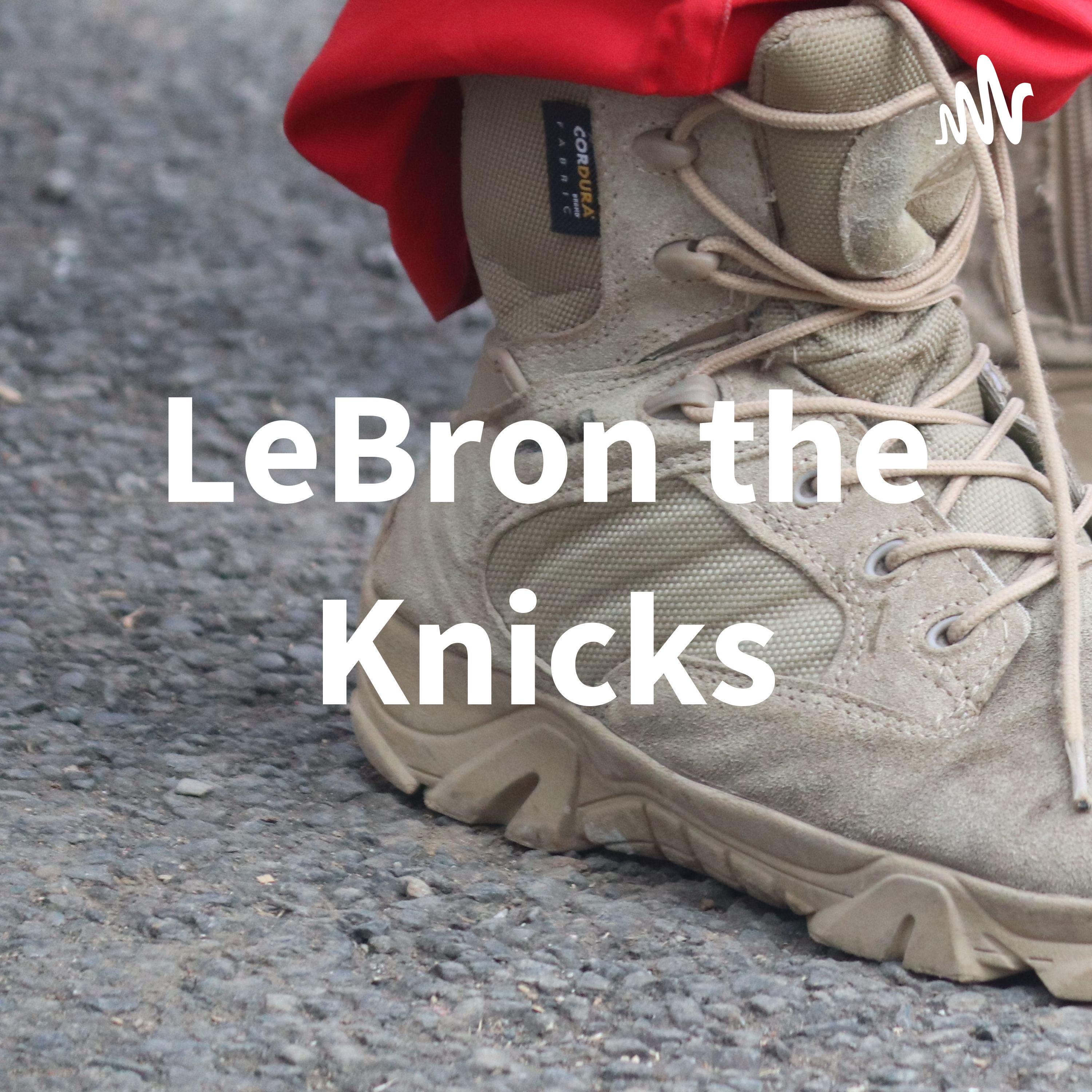 LeBron the Knicks:cibatorlorengbh LeBron the Knicks:cibatorlorengbh